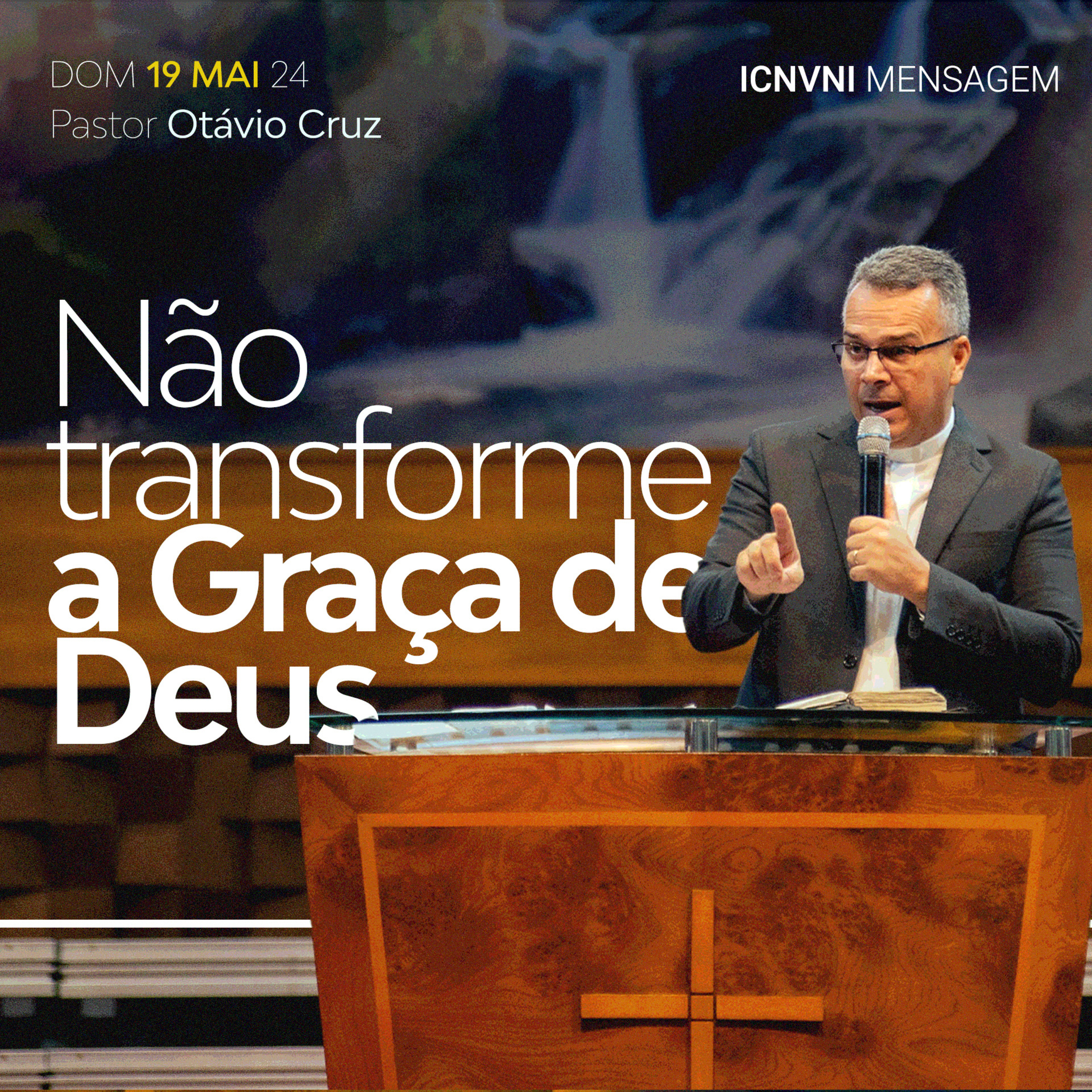 Não transforme a Graça de Deus - Pr. Otávio Cruz episode artwork