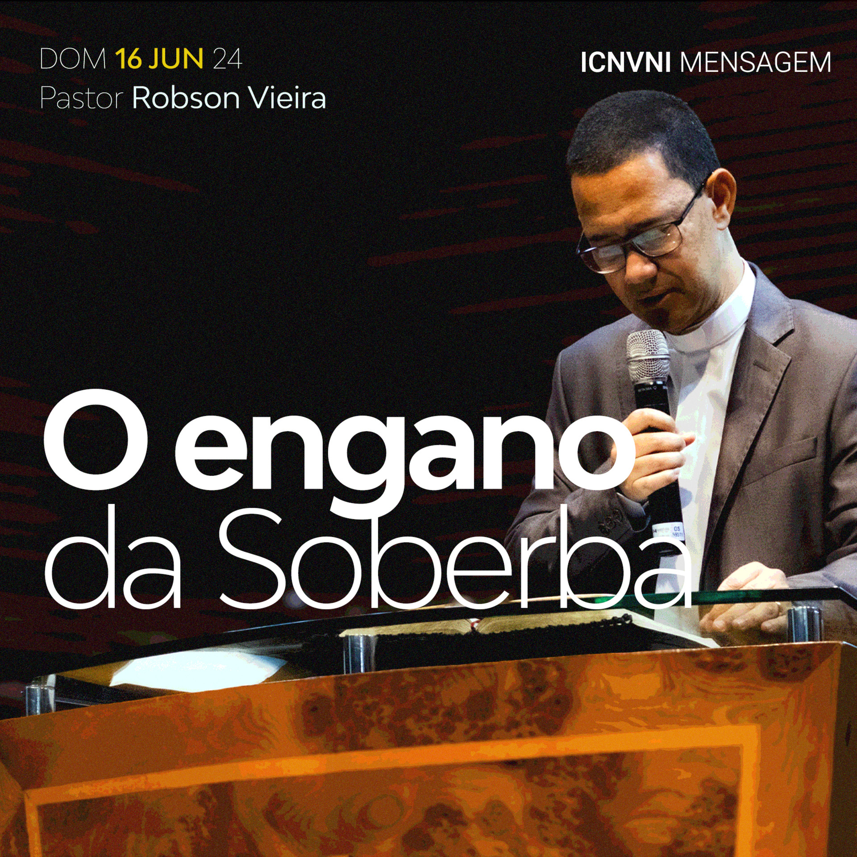 O engano da soberba - Pr. Robson Vieira episode artwork
