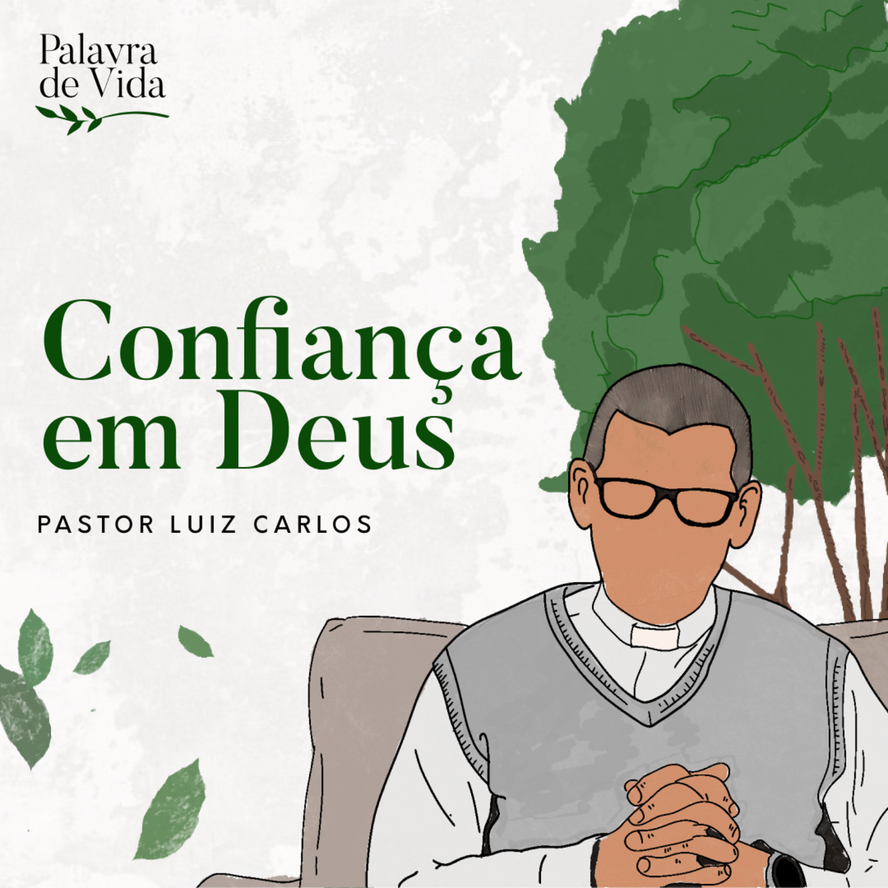 #118 Palavras de Vida - Confiança em Deus episode artwork
