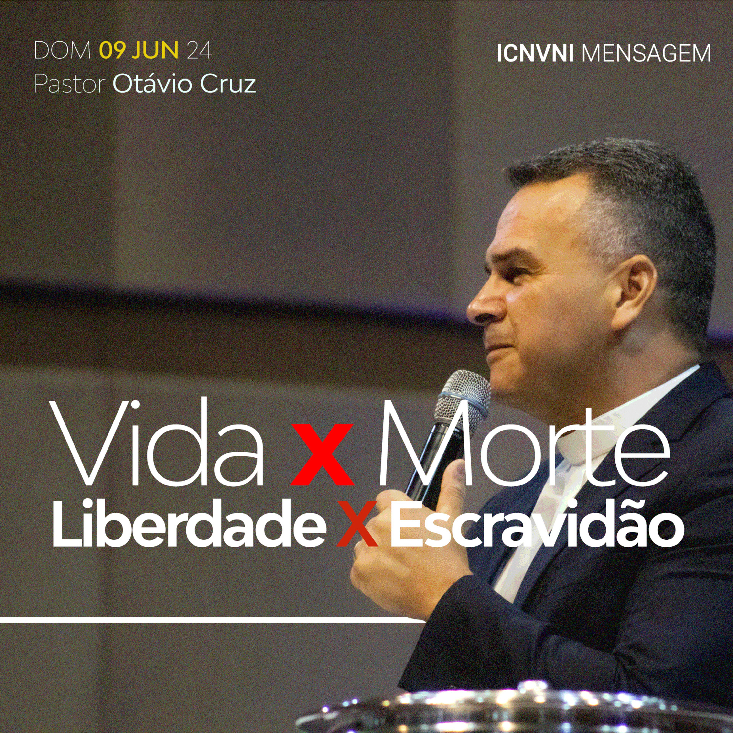 Vida x Morte & Liberdade x Escravidão - Pr. Otávio Cruz episode artwork