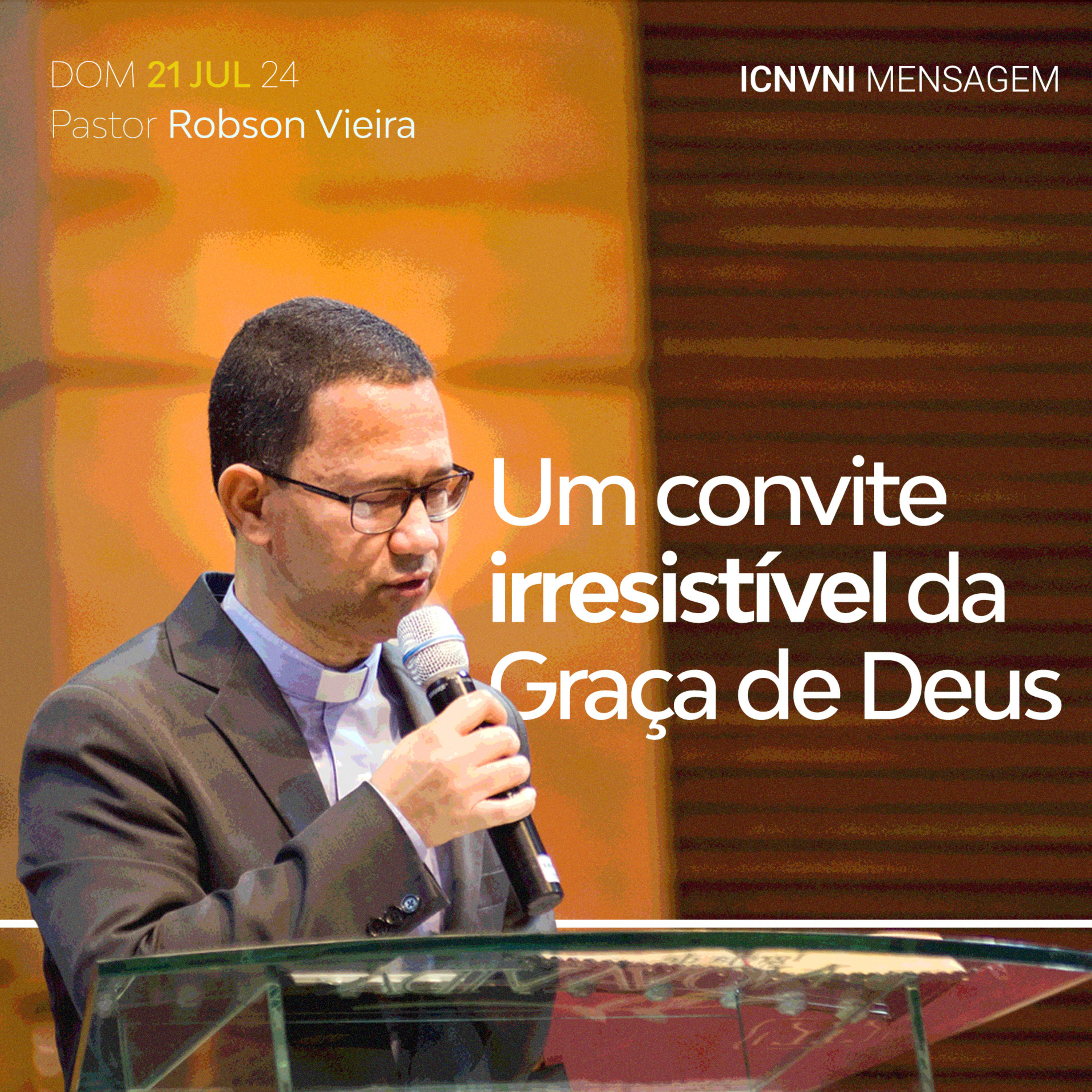Um convite irresistível a graça de Deus - Pr. Robson Vieira episode artwork