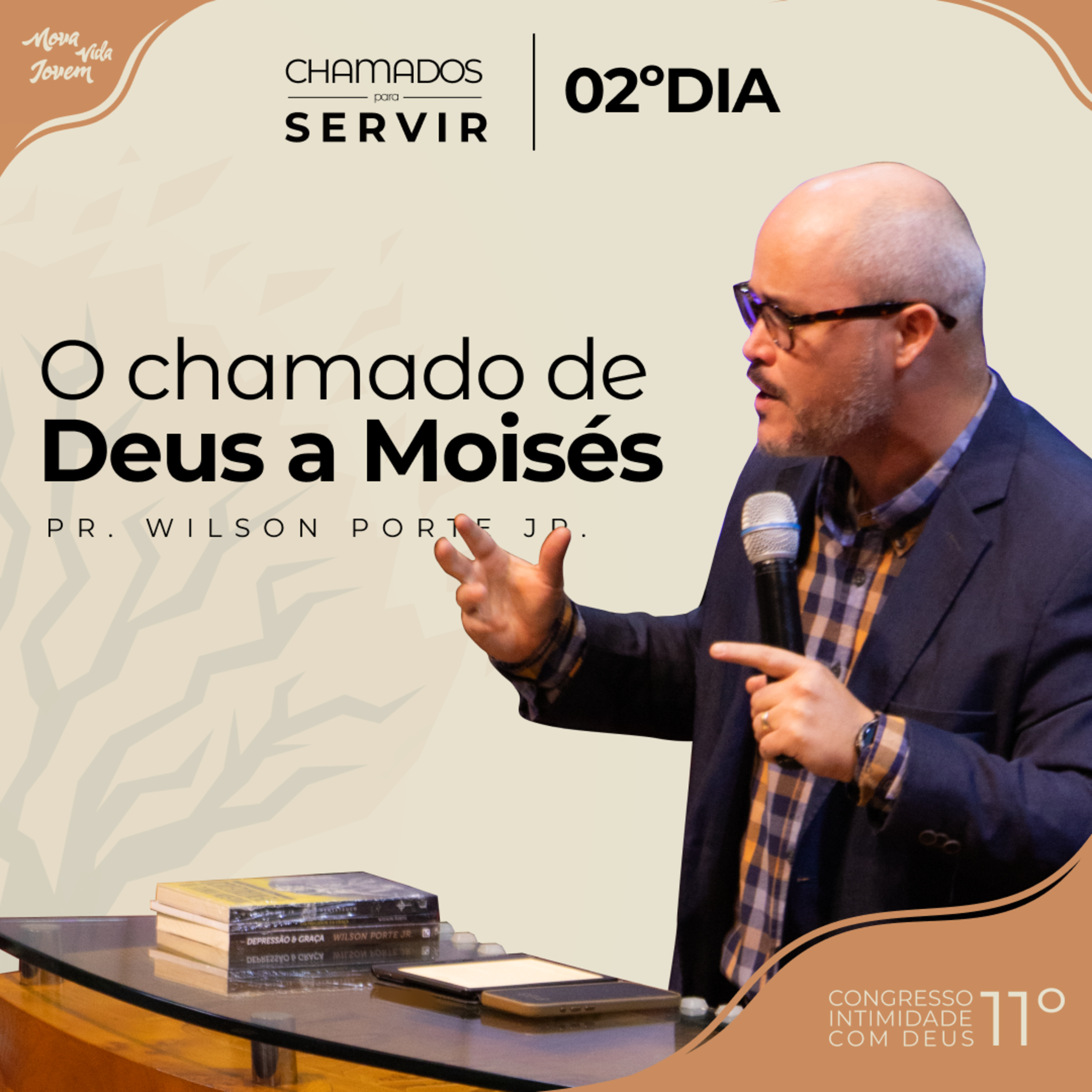 Chamados para Servir - O chamado de Deus a Moisés | Pr. Wilson Porte Jr. episode artwork