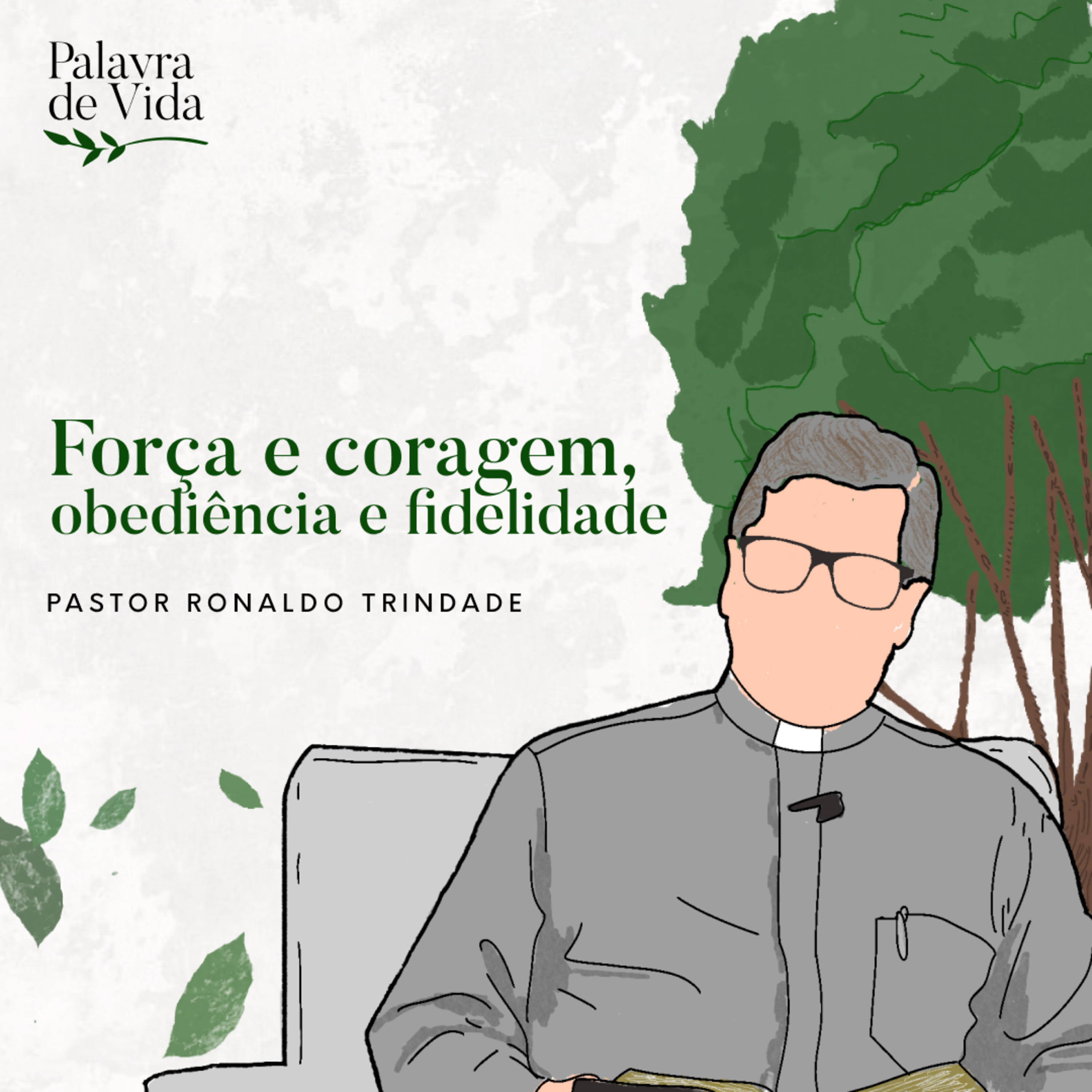 #144 Palavras de Vida - Força e coragem, obediência e fidelidade episode artwork