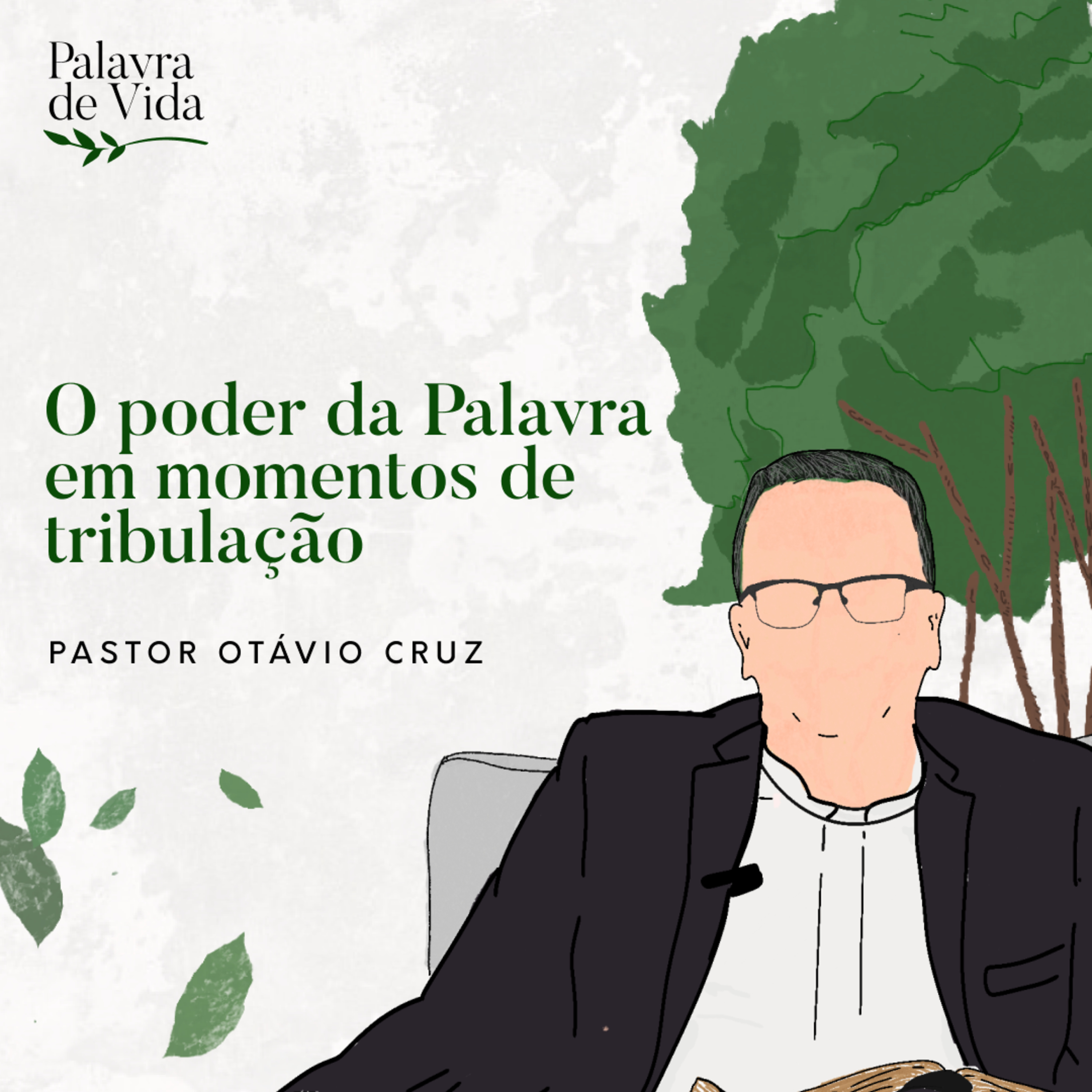 #147 Palavras de Vida - O poder da Palavra em momentos de tribulação episode artwork