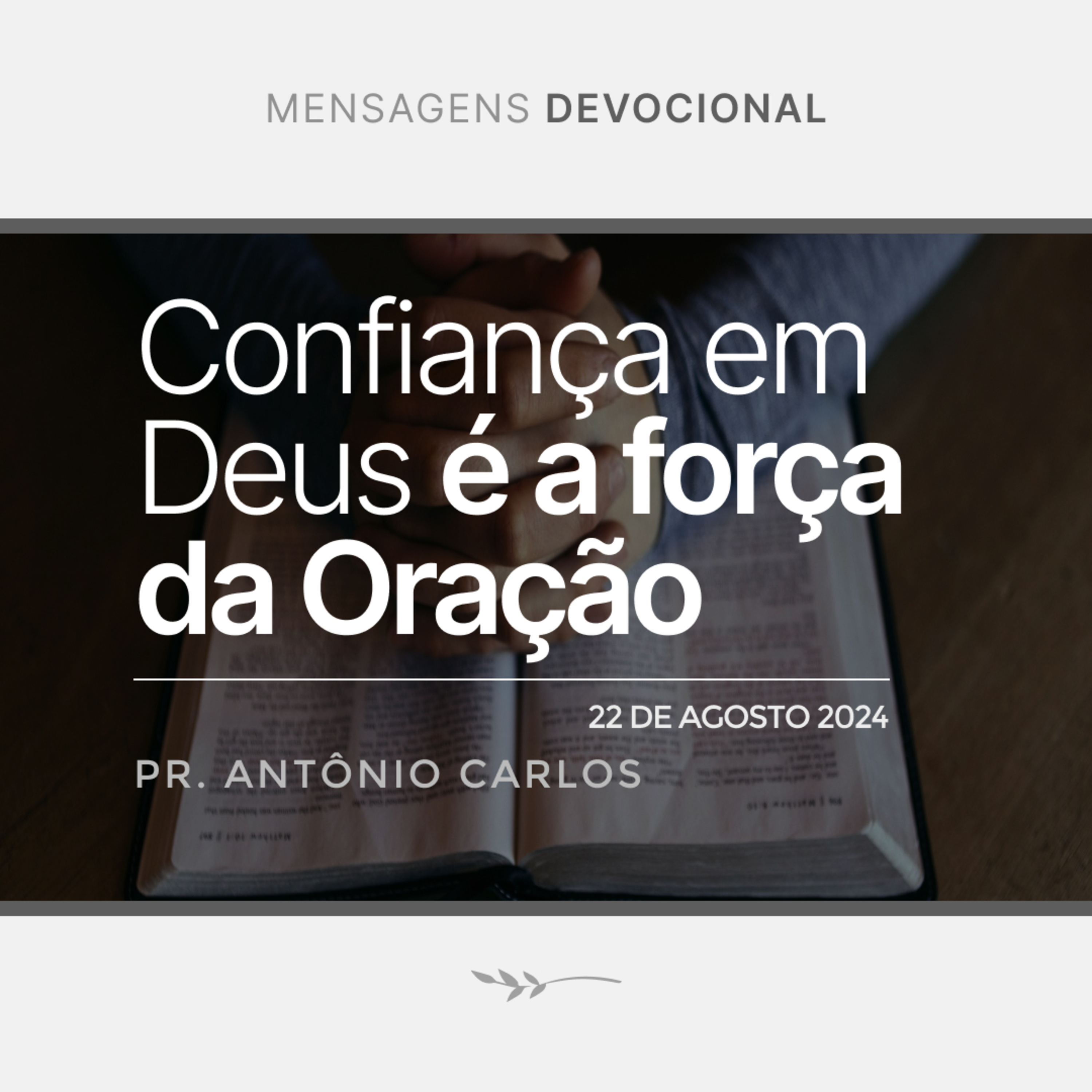 Confiança em Deus é a força da oração - Pr. Antônio Carlos episode artwork