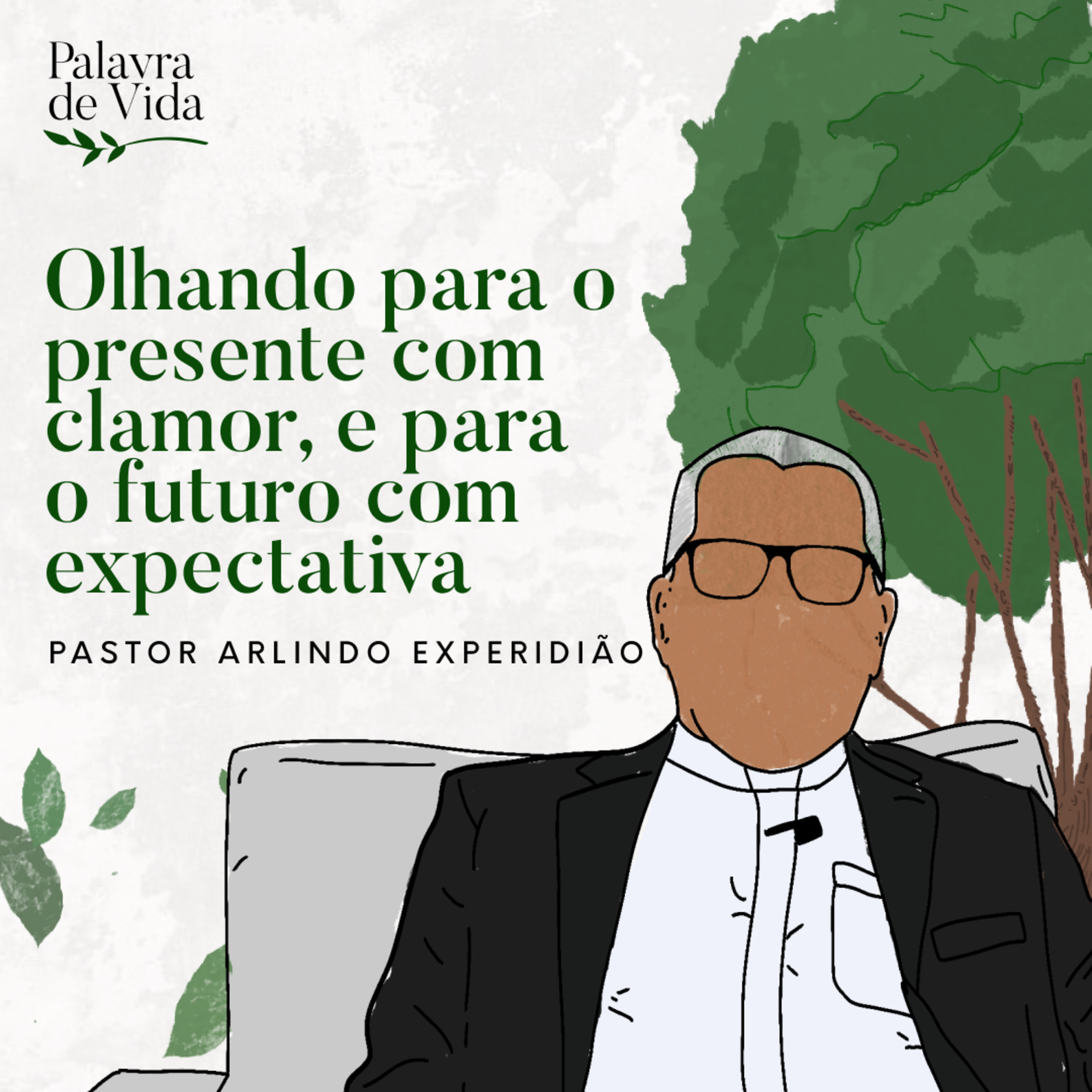 #160 Palavras de Vida - Olhando para o presente com clamor, e para o futuro com expectativa episode artwork