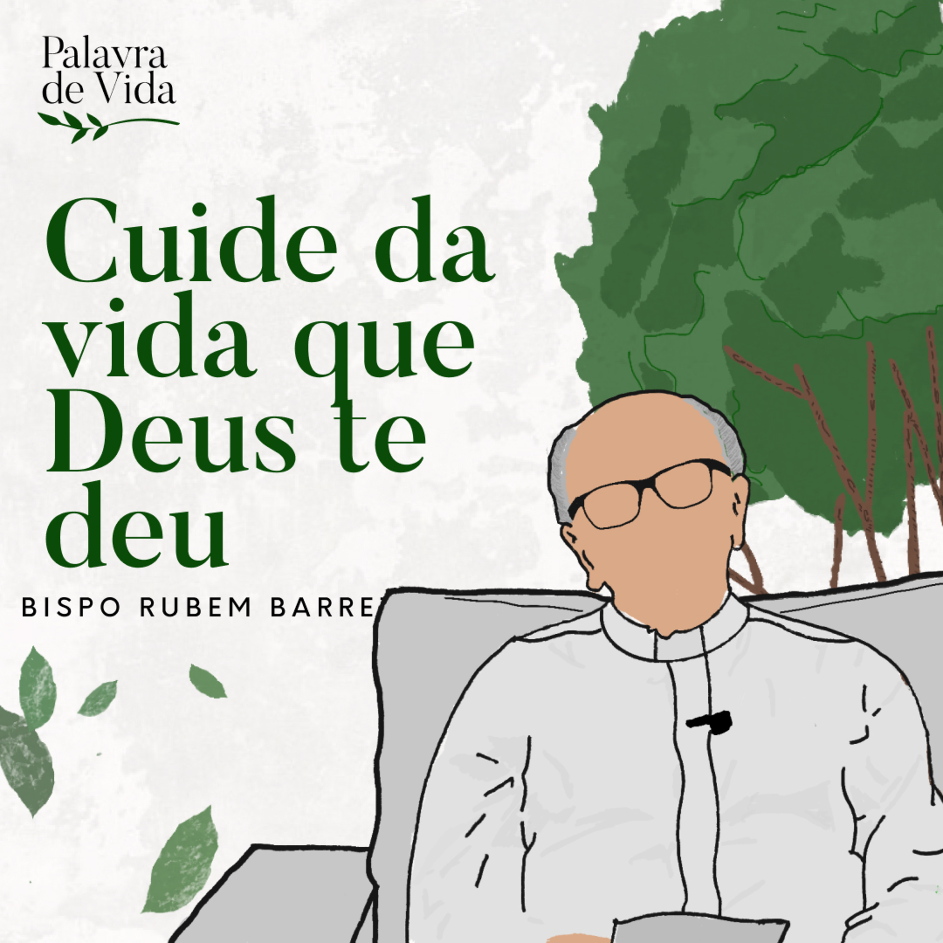 #169 Palavras de Vida - Cuide da vida que Deus te deu episode artwork