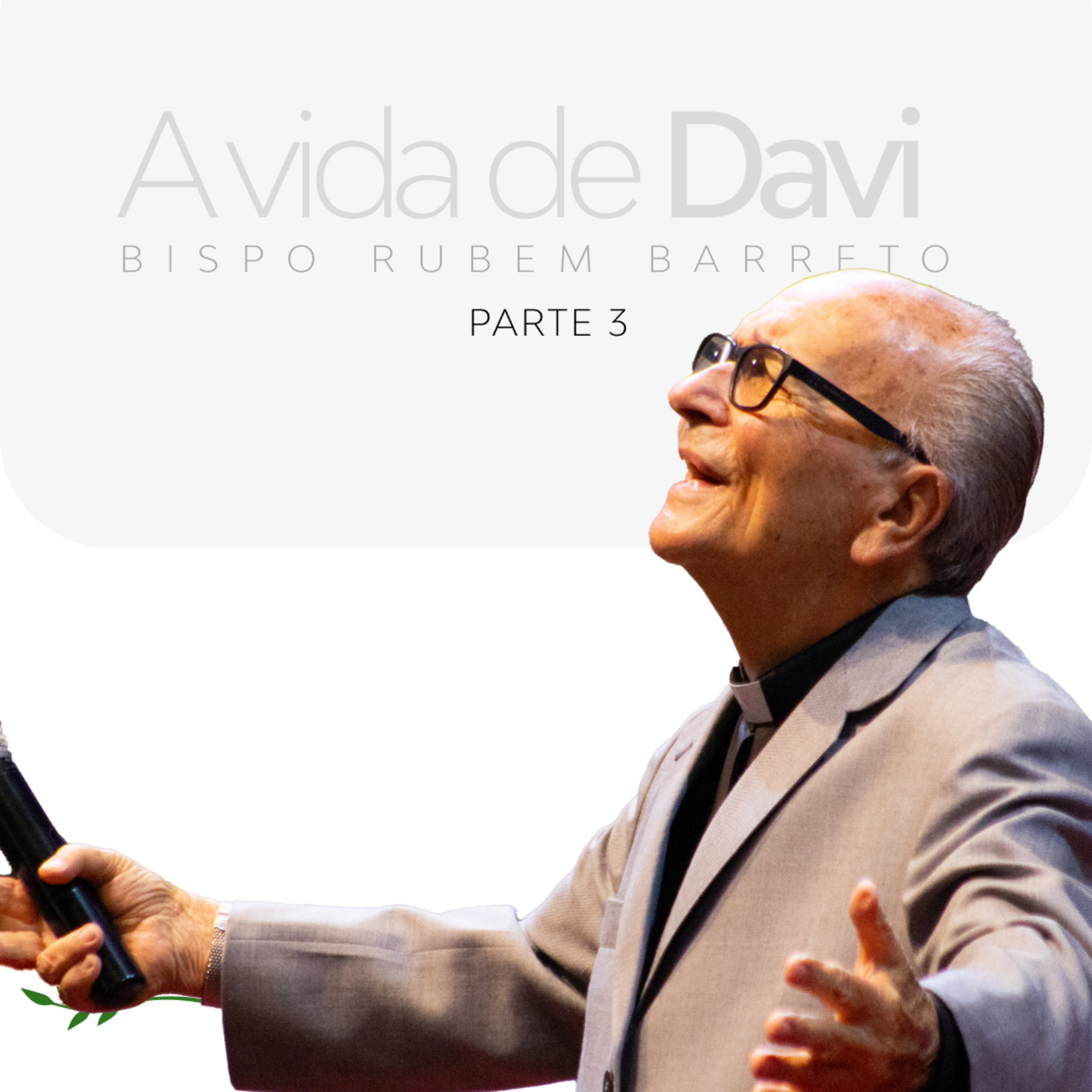 A vida de Davi - Matando o gigante | Parte 3 - Bispo Rubem Barreto episode artwork