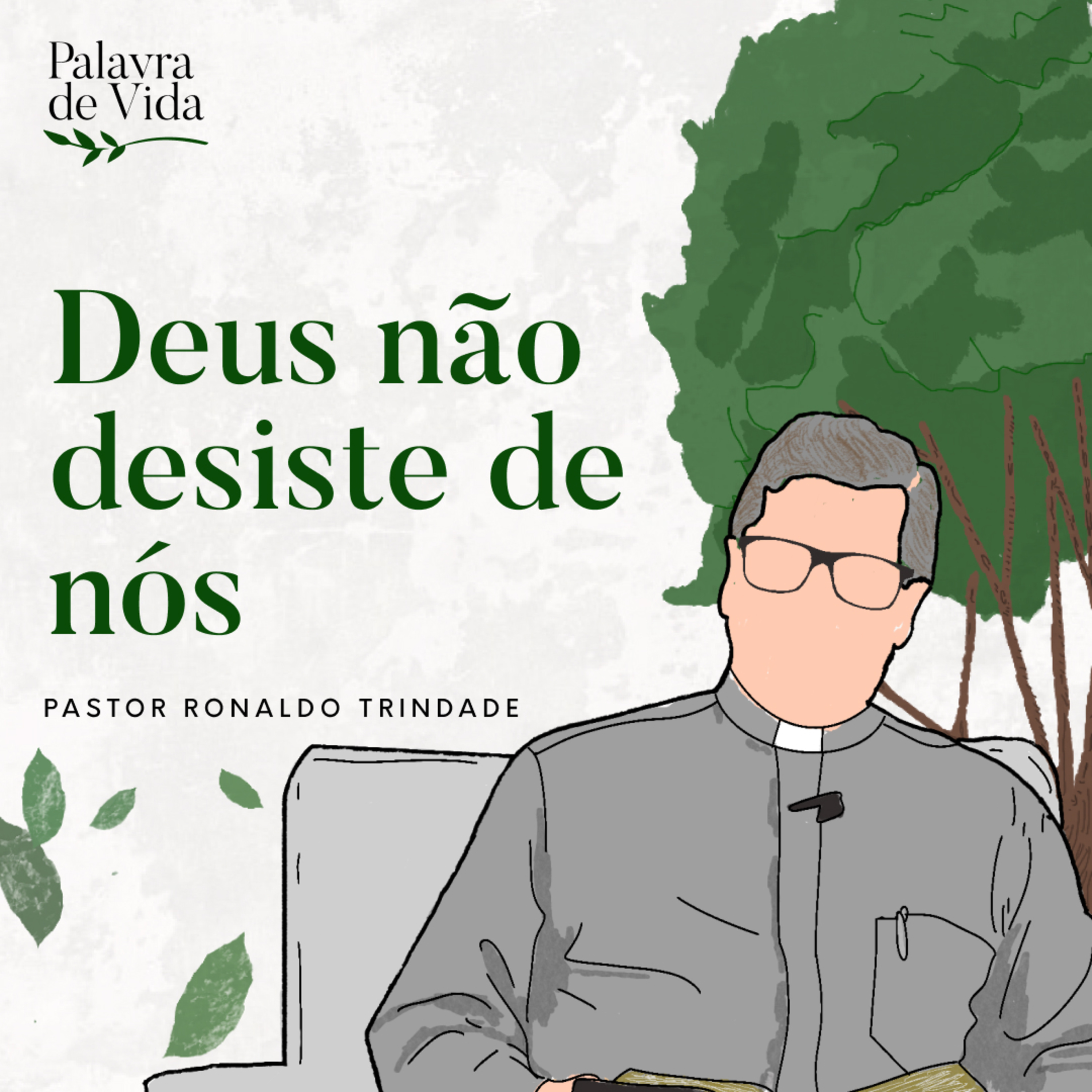 #197 Palavras de Vida - Deus não desiste de nós episode artwork