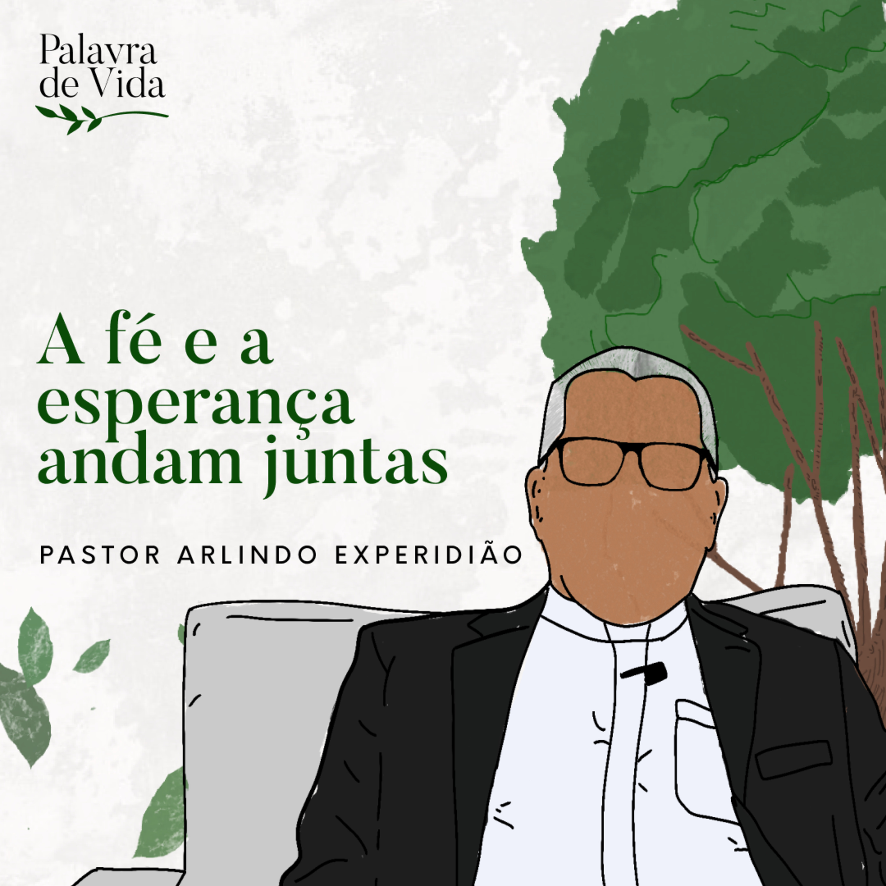 #200 Palavras de Vida - A fé e a esperança andam juntas episode artwork