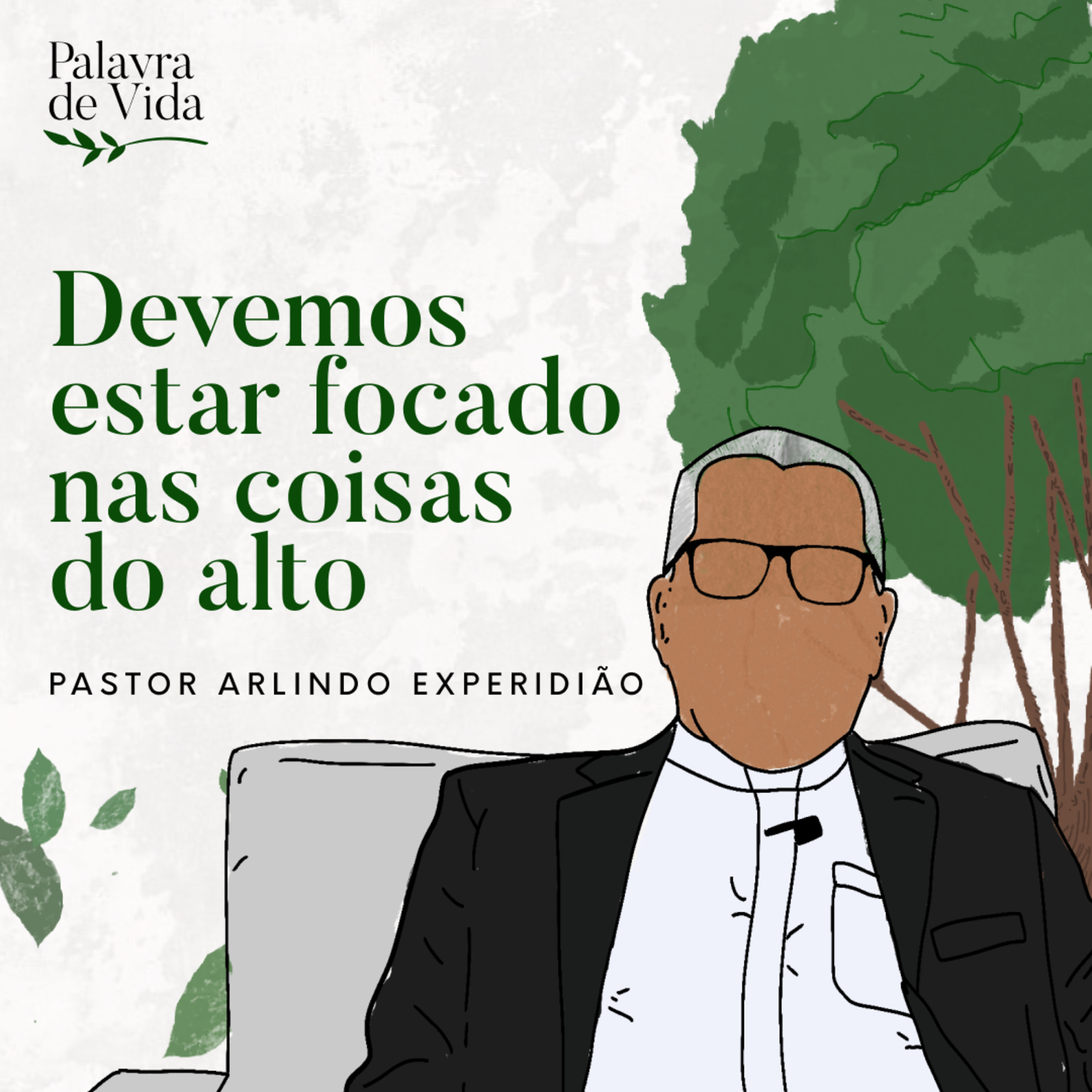 #218 Palavras de Vida - Devemos estar focado nas coisas do alto episode artwork