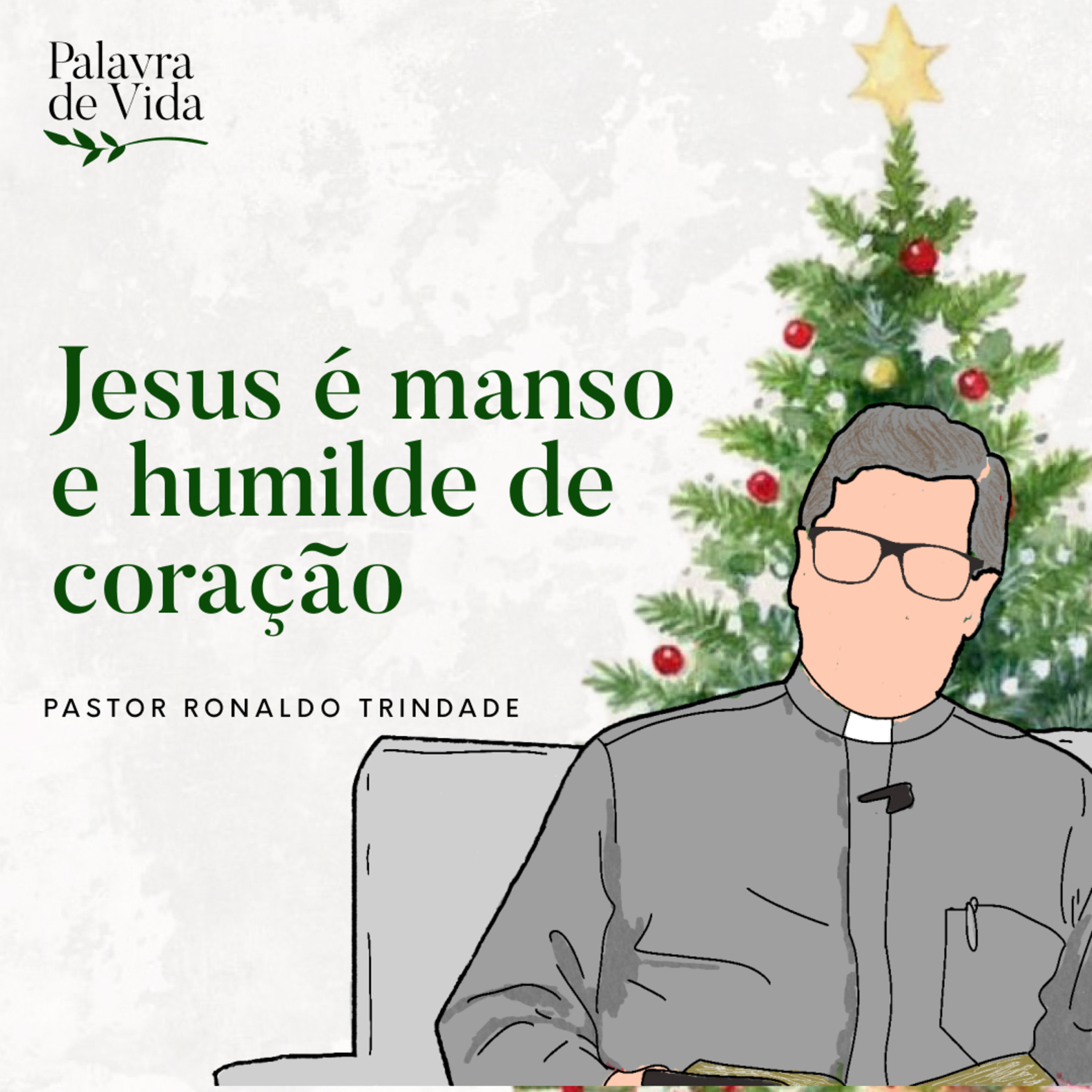 #222 Palavras de Vida - Jesus é manso e humilde de coração episode artwork