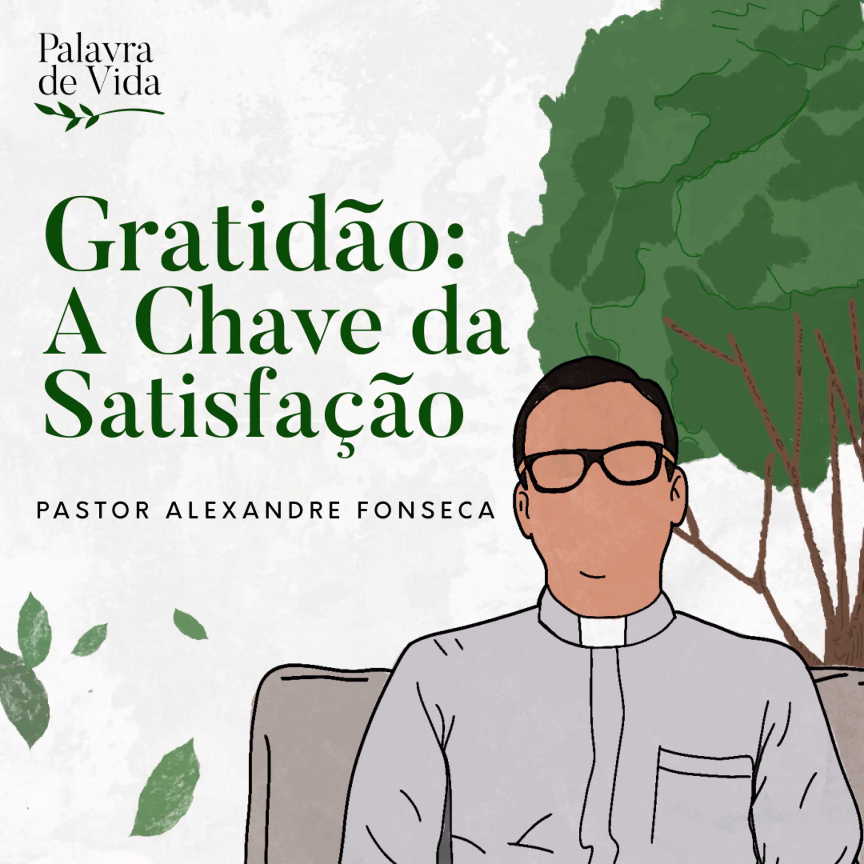 #237 Palavras de Vida - Gratidão, a chave da satisfação episode artwork