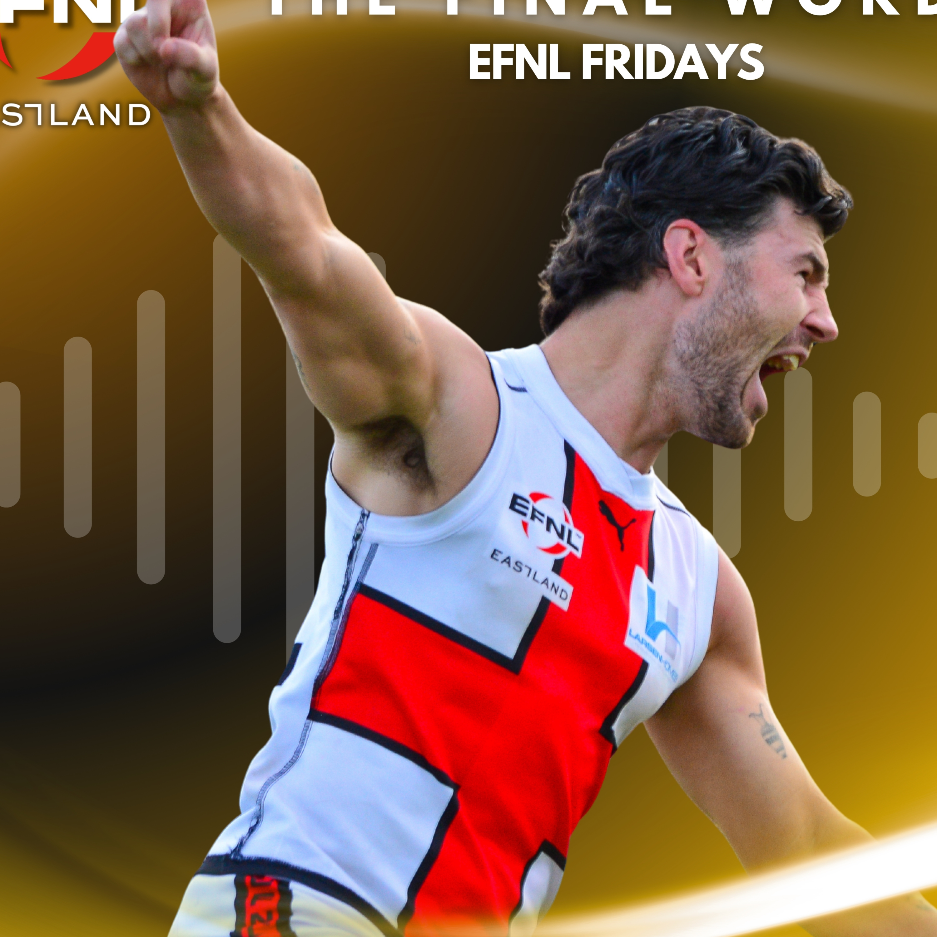EFNL Fridays: The Final Word | South Belgrave's 80th year anniversary, 2024 Div One Grand Final Rematch  episode artwork
