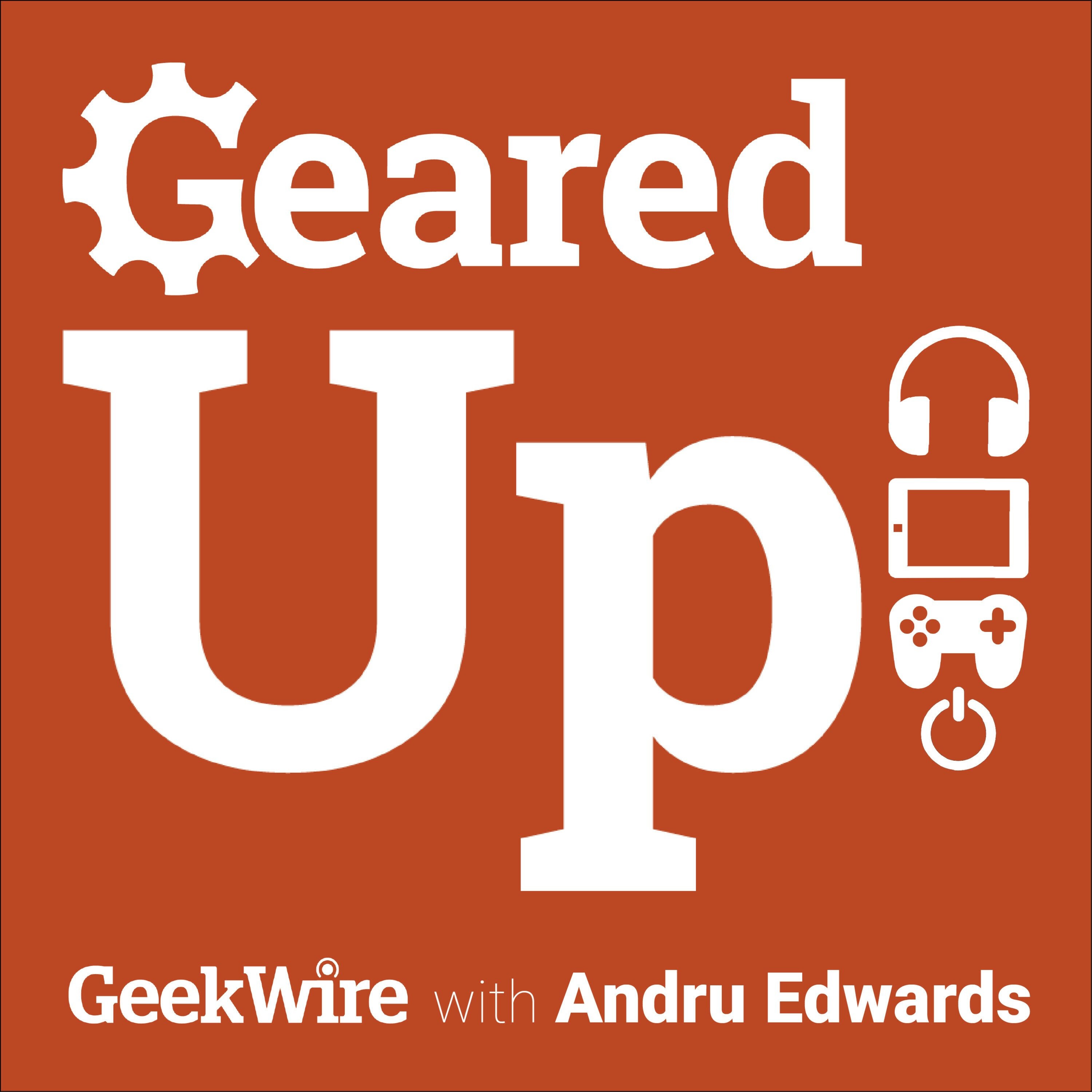 Geared Up with Andru Edwards