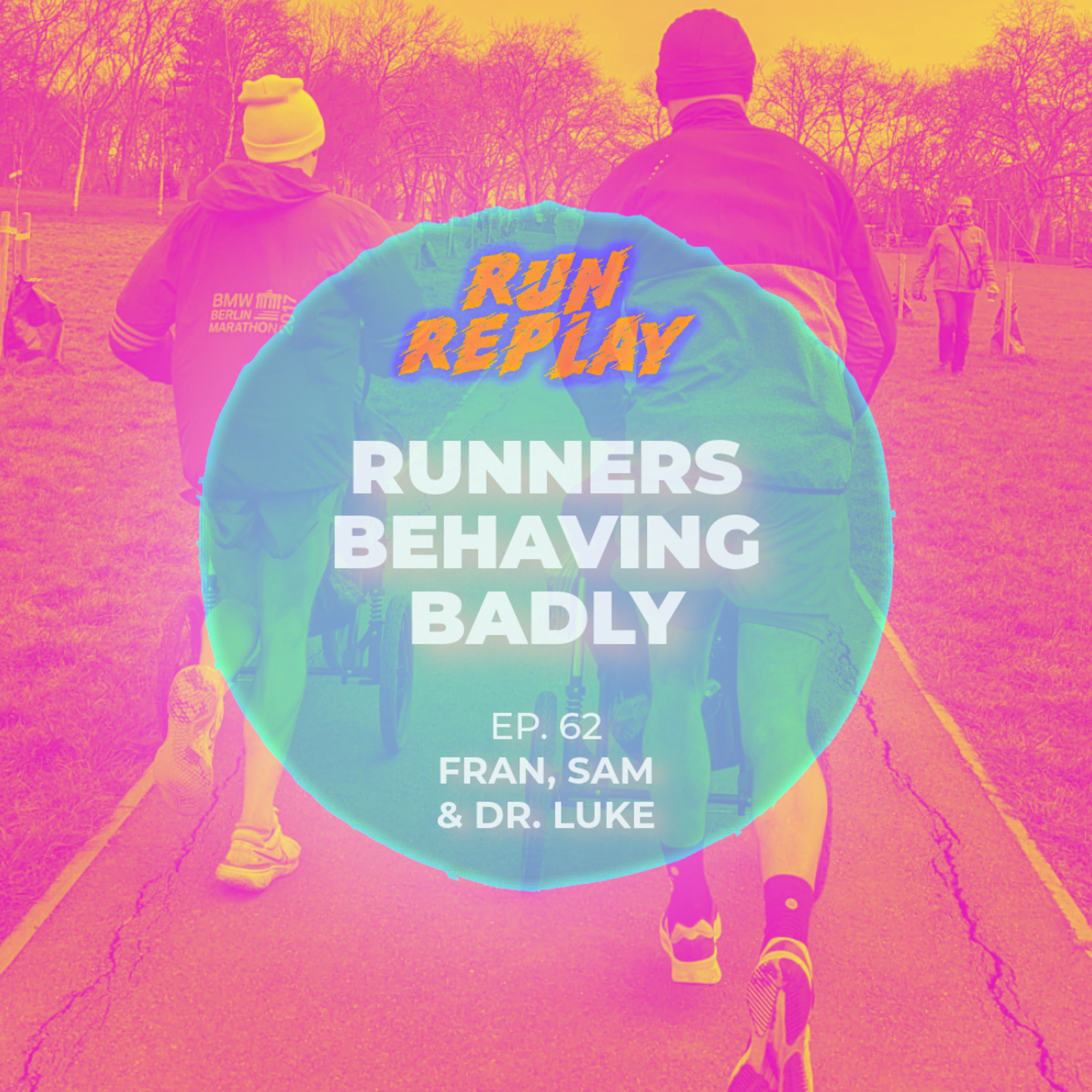 Episode 62 – Runners Behaving Badly episode artwork