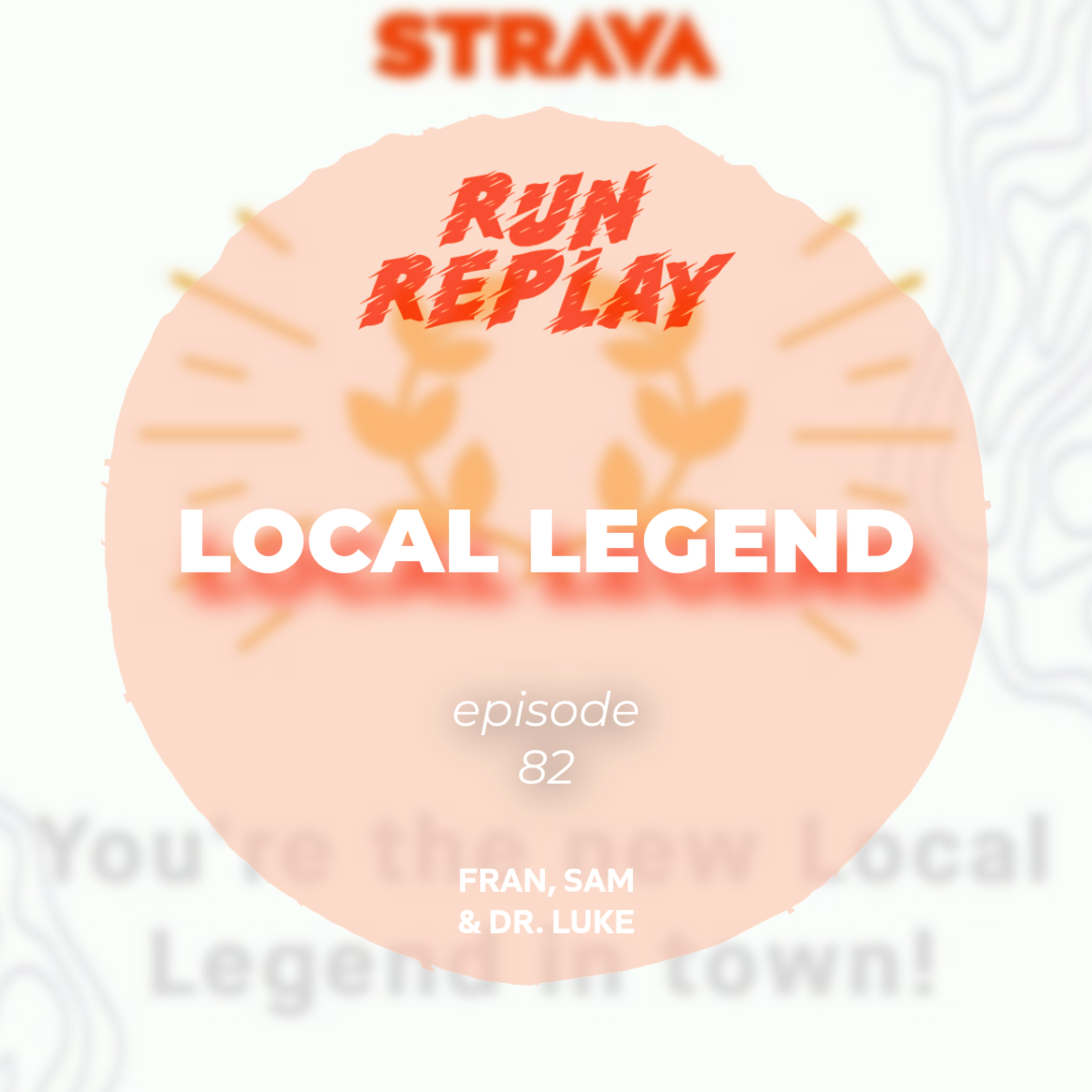 Local Legend - Episode 82 episode artwork