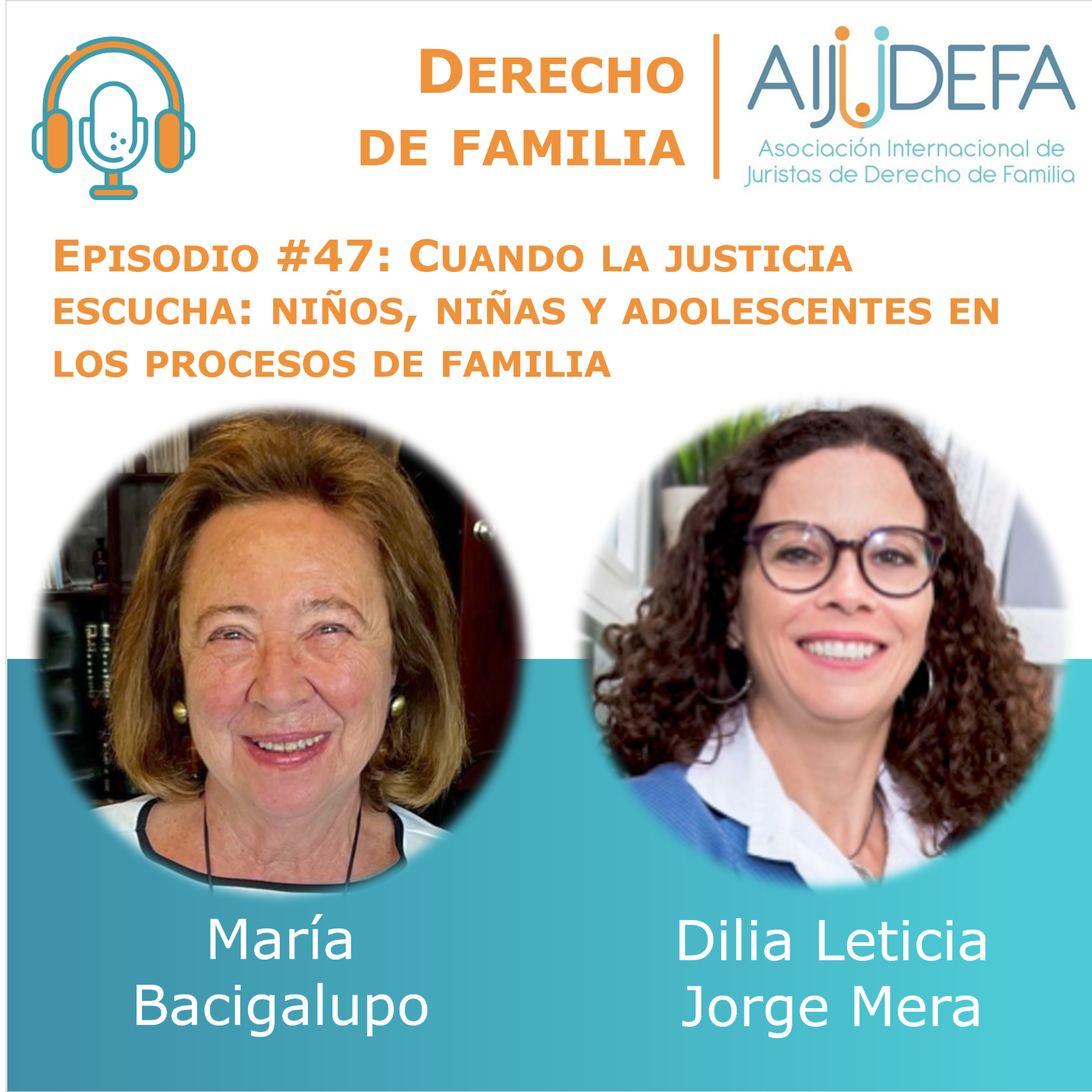Episodio 47: Cuando la justicia escucha: niños, niñas y adolescentes en los procesos de familia, con María Bacigalupo