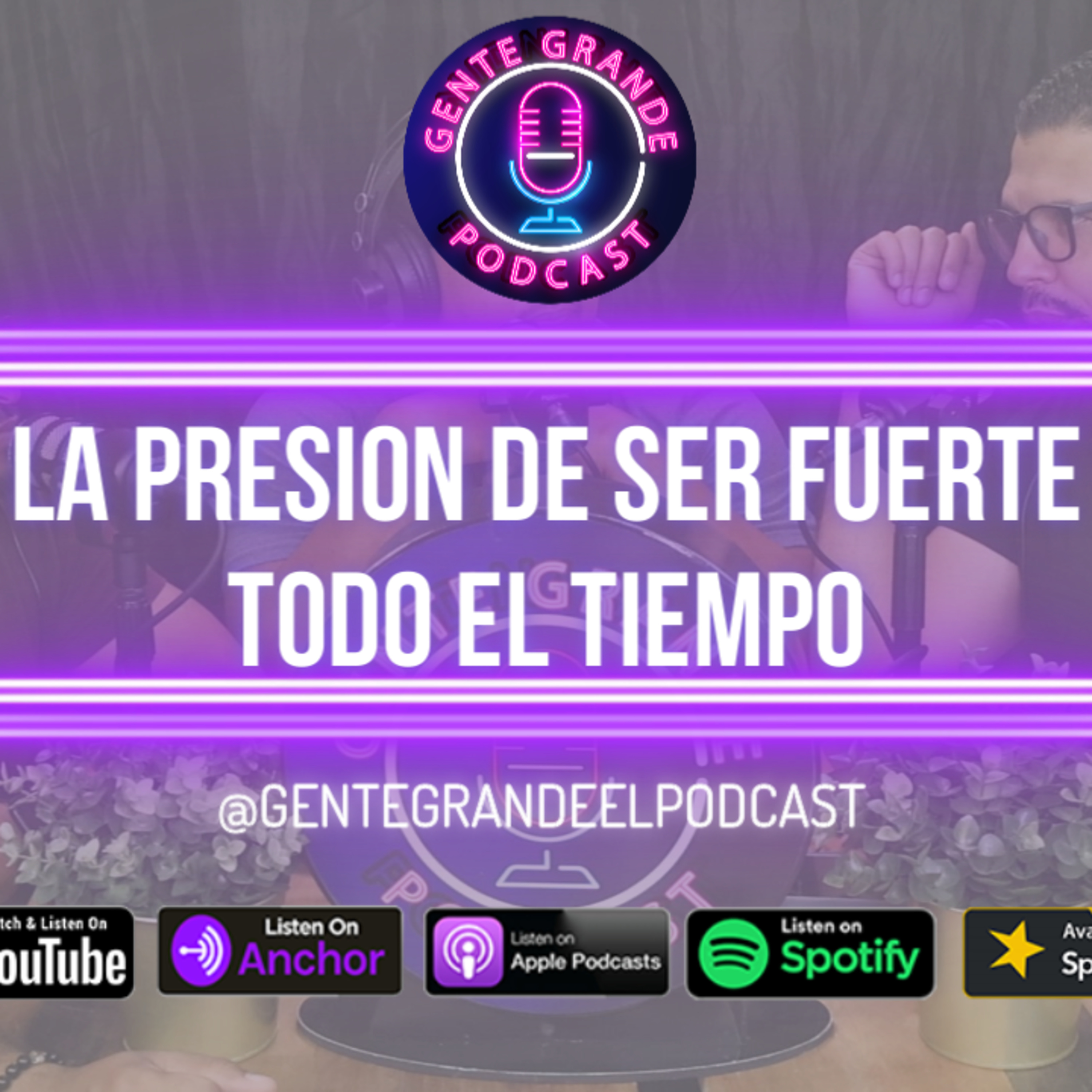 😔 Lo Que NADIE Dice: Hombres Tristes, Sonrisa Puesta y Alma Rota | Gente Grande Podcast 🎙️💔