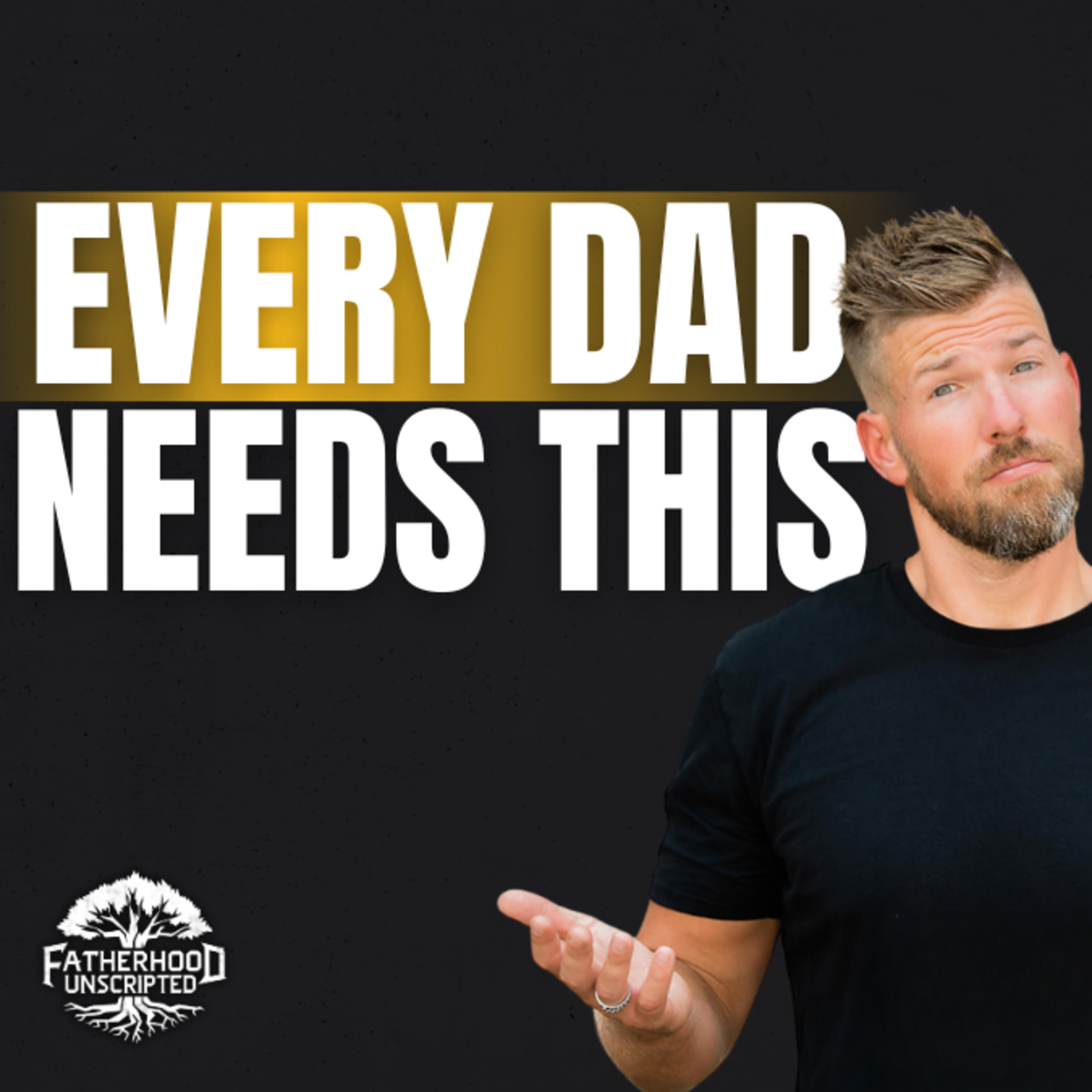 Fatherhood Unscripted
