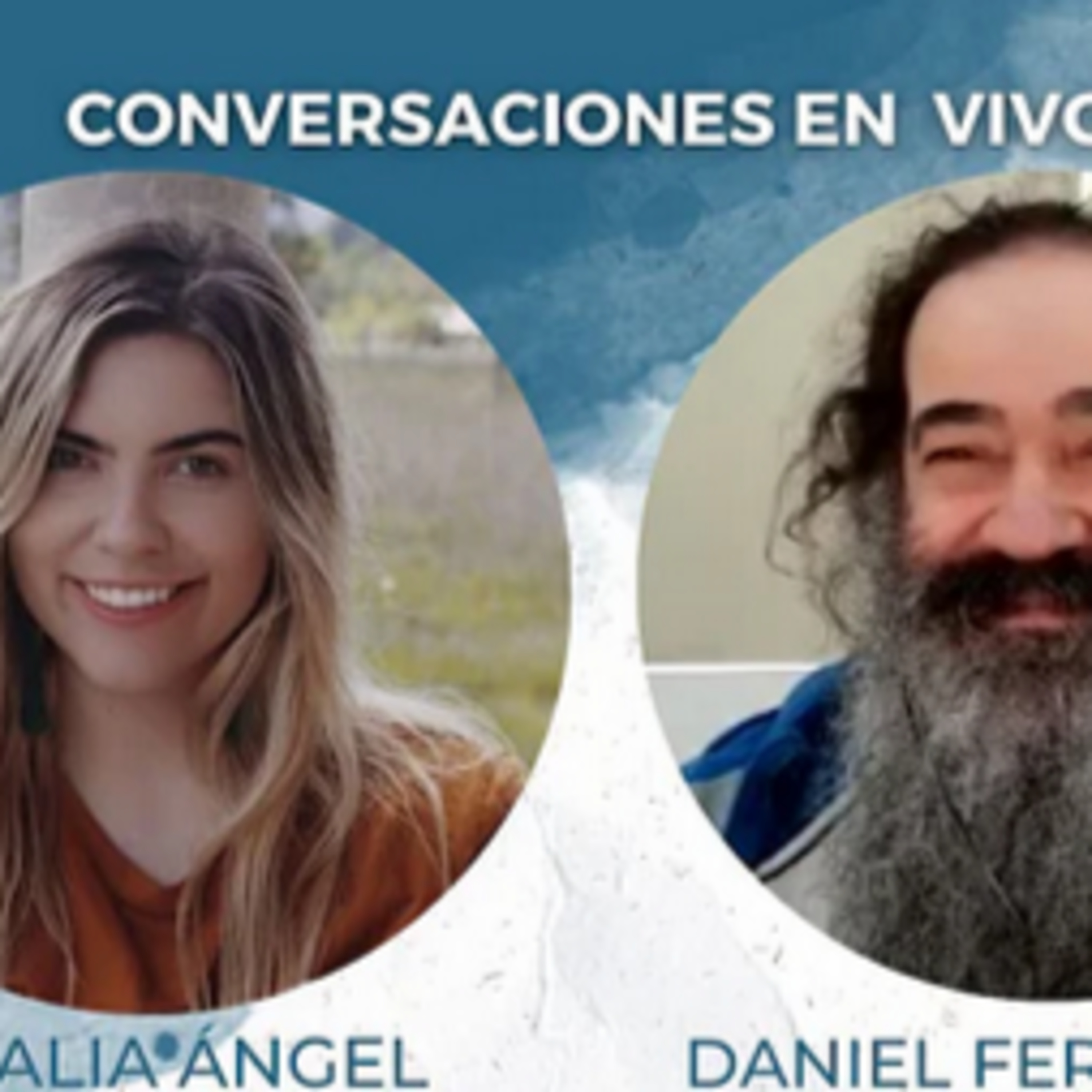 DANIEL en diálogo con NATALIA ANGEL - COLOMBIA 12 de agosto 2021 @natalianagel33  episode artwork