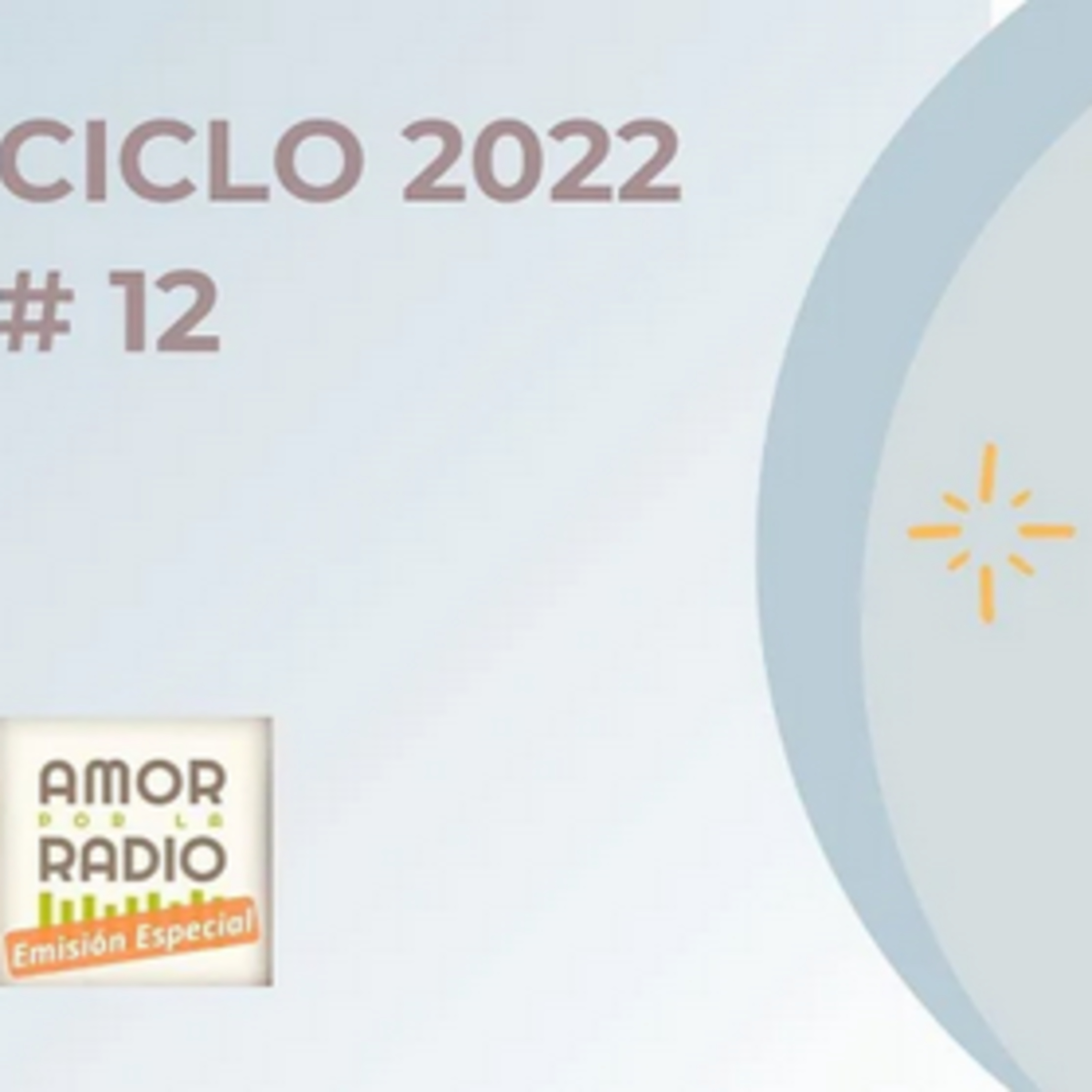 AMOR POR LA RADIO emisión especial #12 -07/05/2022 episode artwork