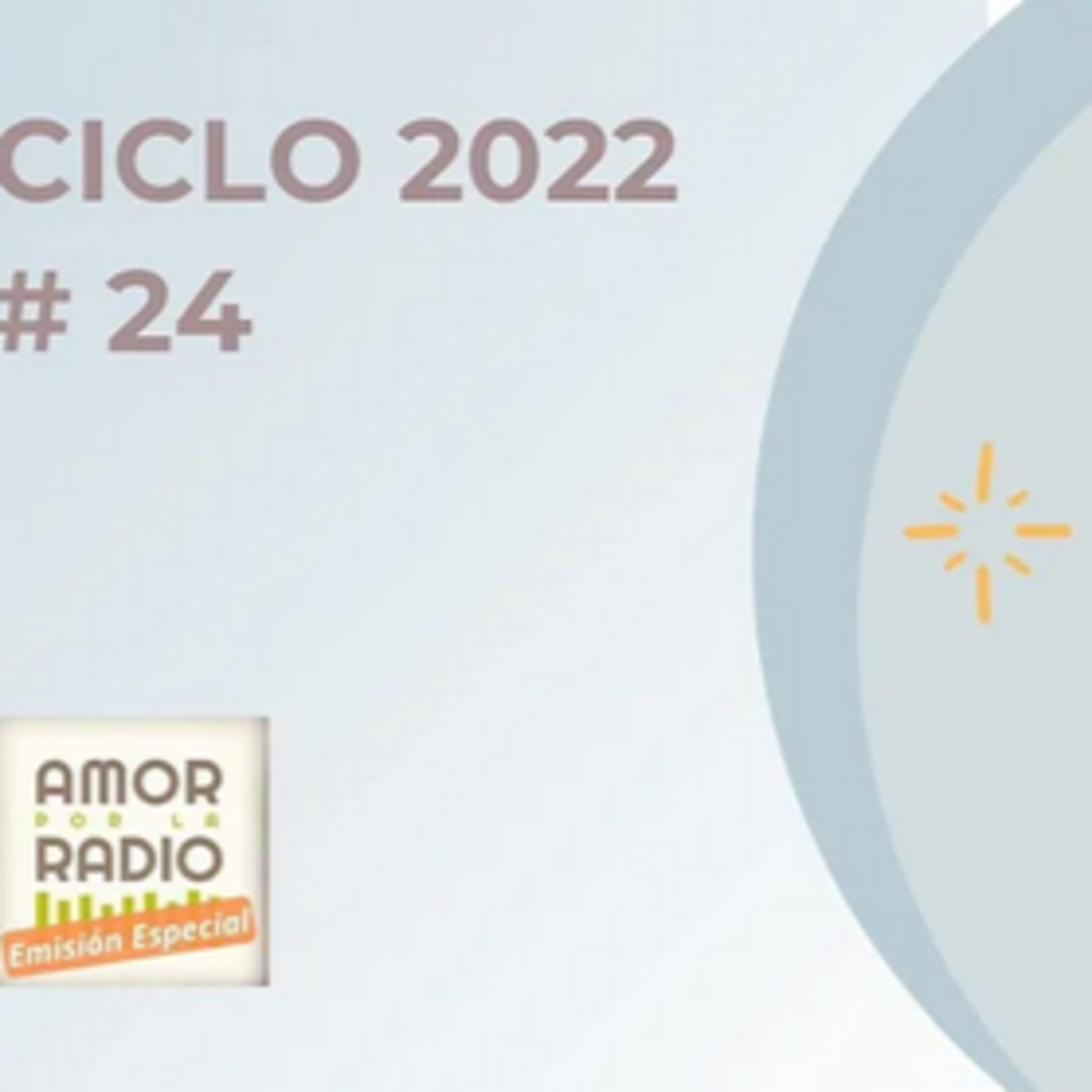 AMOR POR LA RADIO emisión especial #24 - 9/07/2022 episode artwork