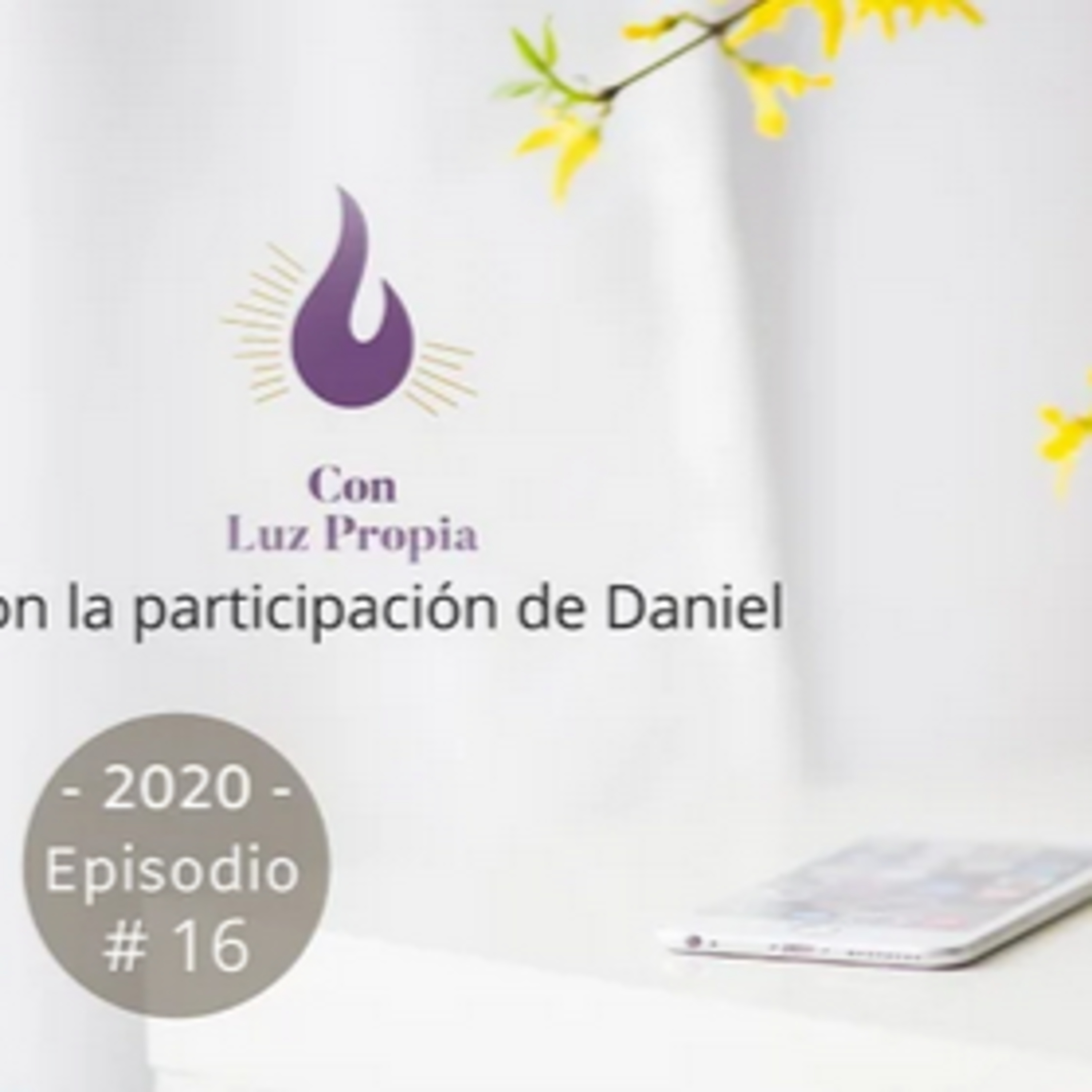 Daniel en Con Luz Propia #16 - 28/07/2020 episode artwork