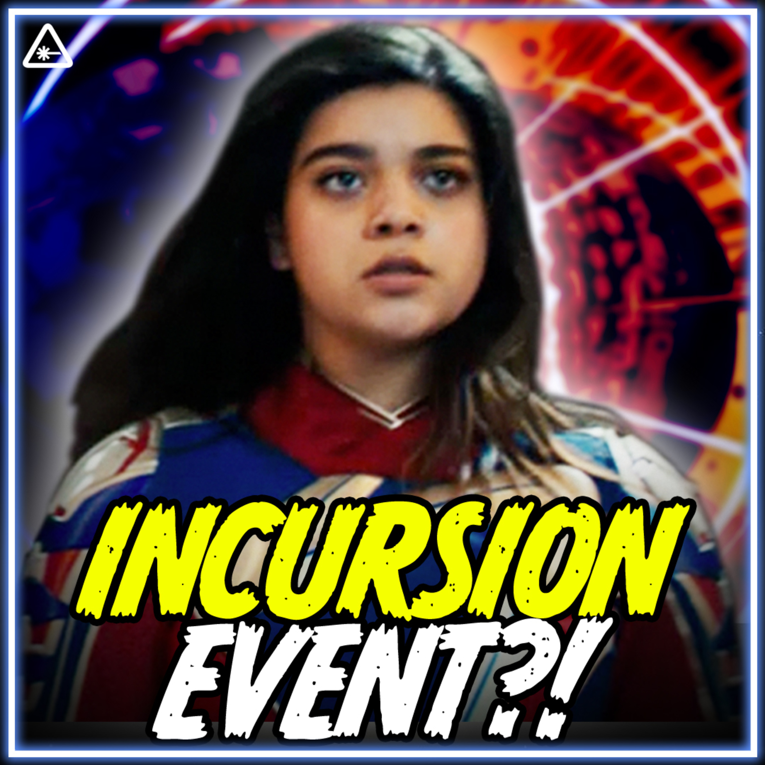 Did The Marvels Just Reveal An Incursion Event? | Trailer Breakdown & Easter Eggs episode artwork