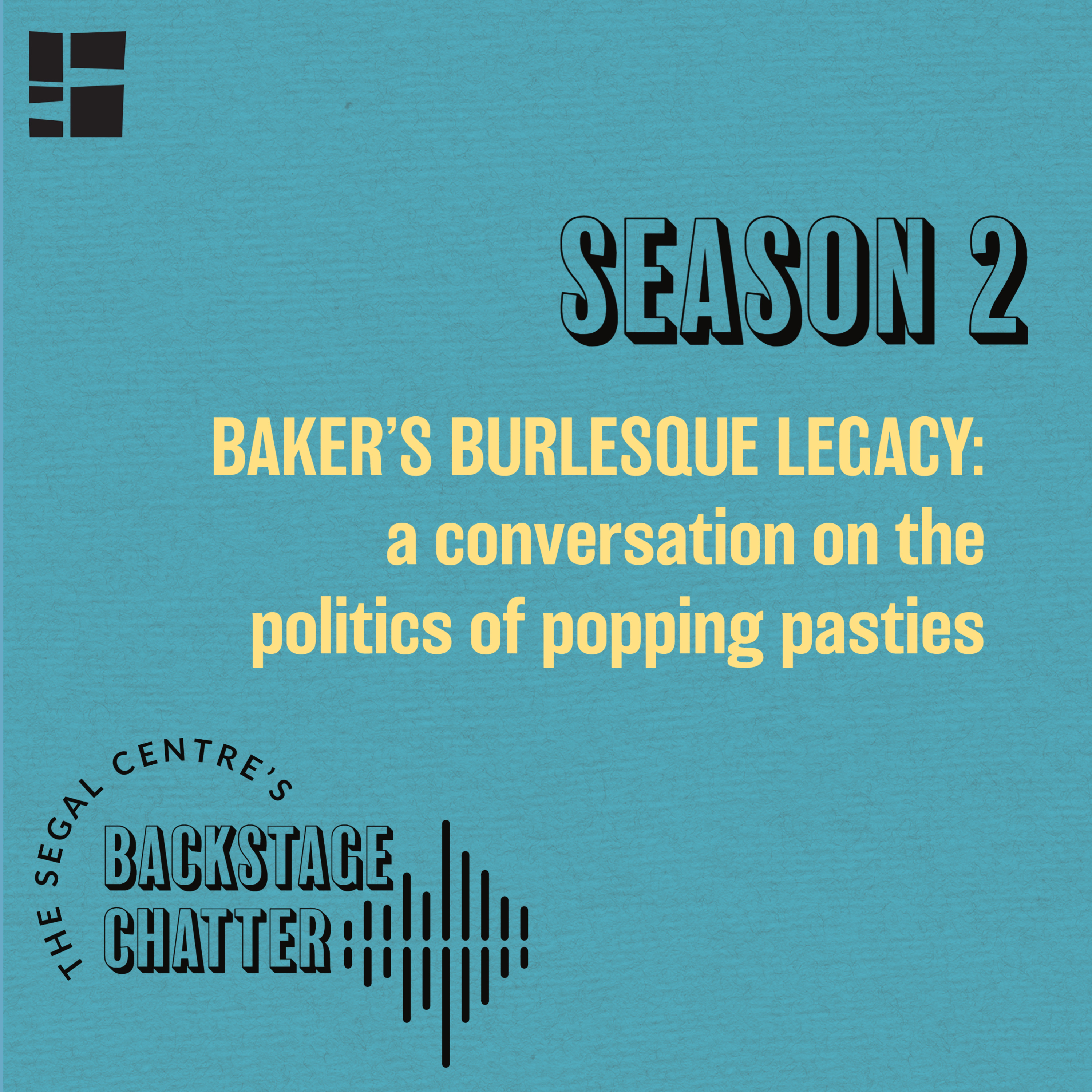 Baker’s Burlesque Legacy: a conversation on the politics of popping pasties