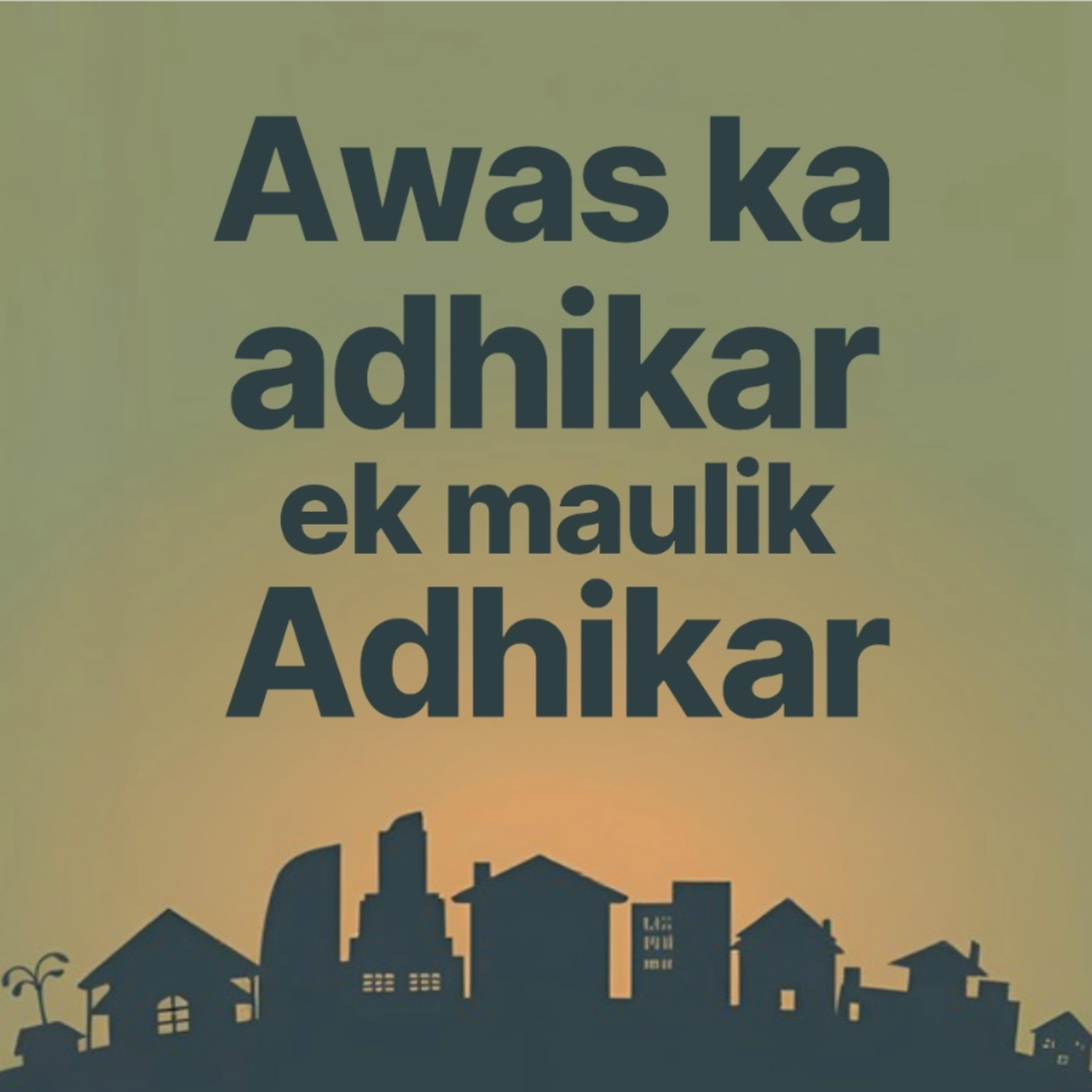 Awas ka adhikar : Ek maulik Adhikar  episode artwork