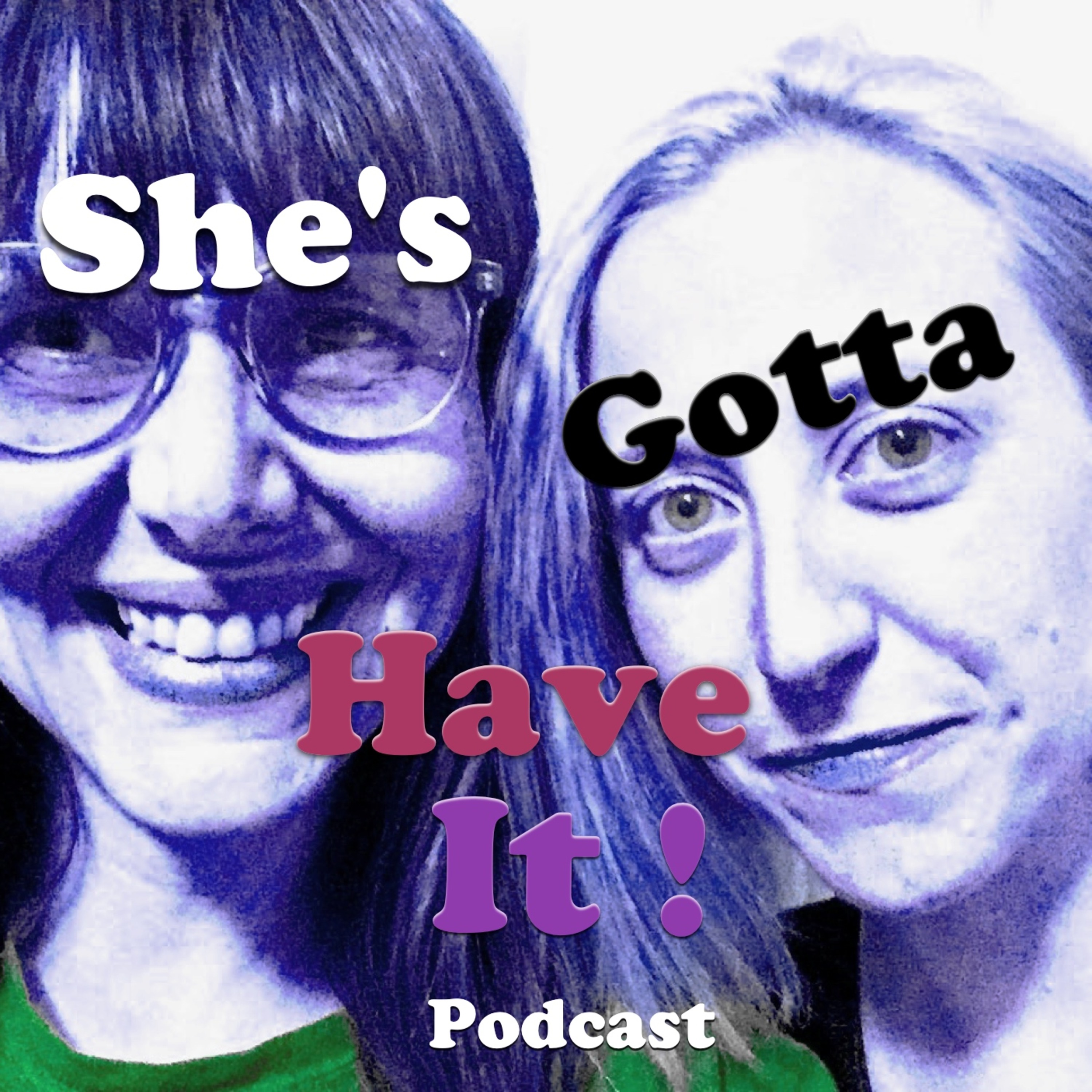 She\'s Gotta Have It!