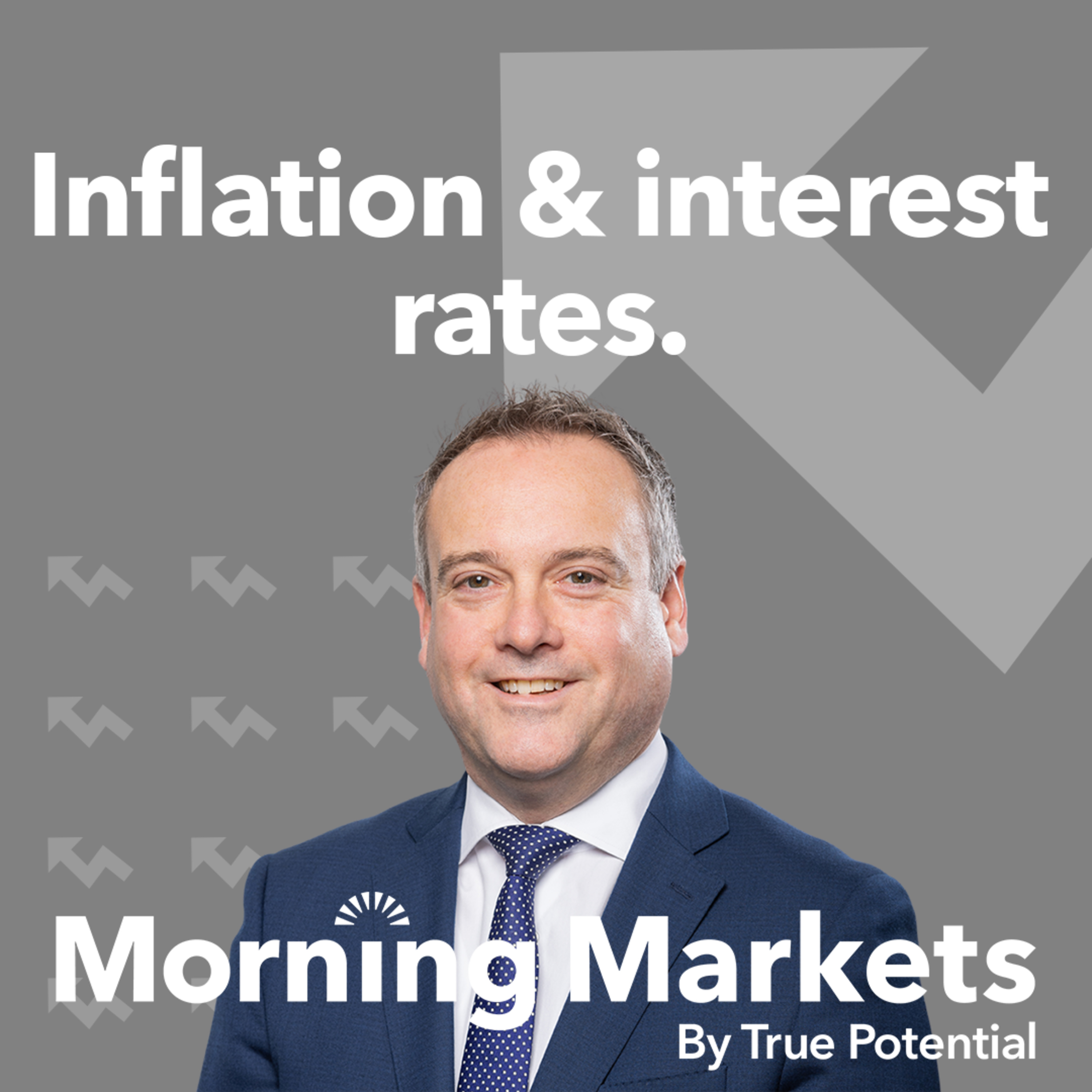 Inflation & interest rate rises | Morning Markets episode artwork