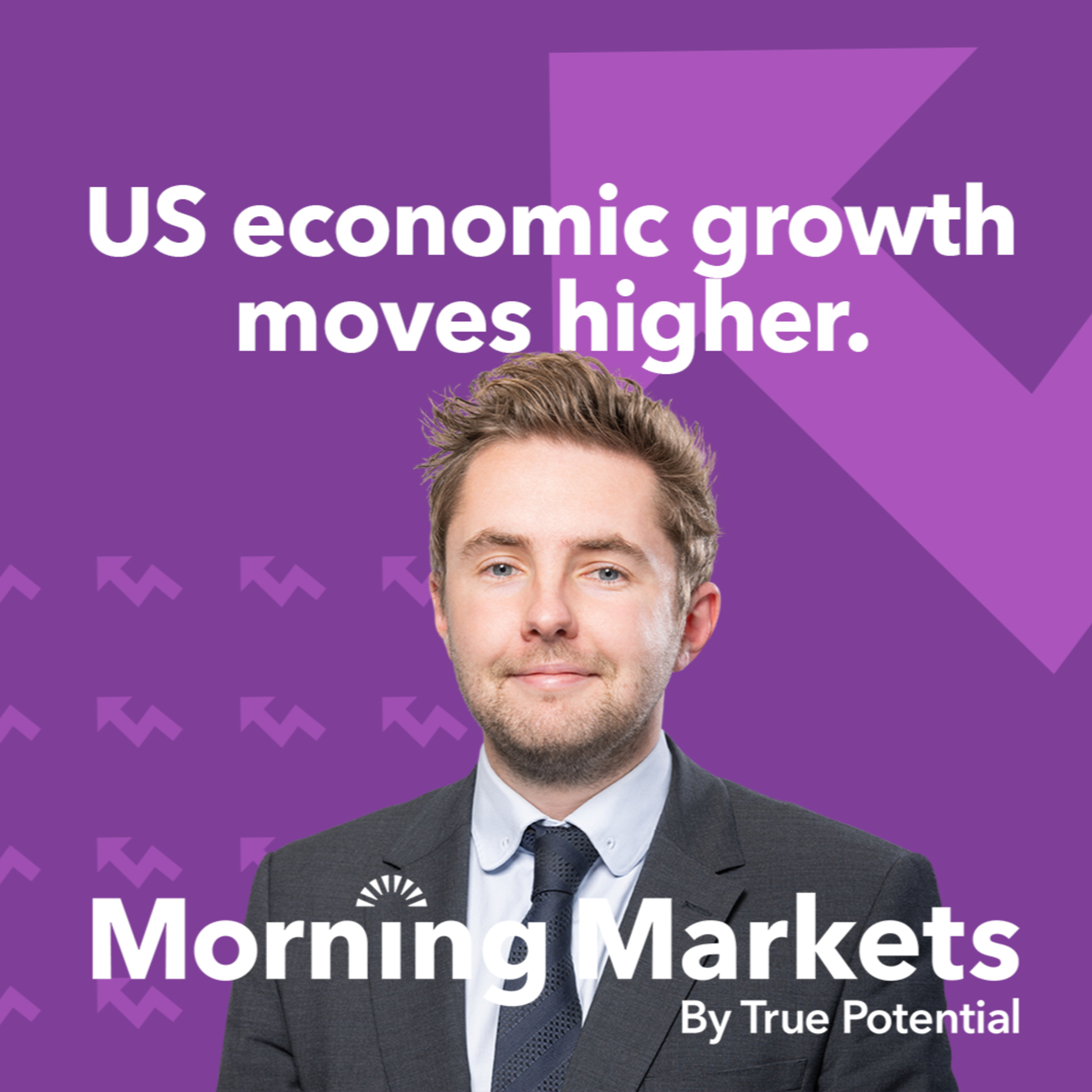 US economic growth moves higher | Morning Markets episode artwork