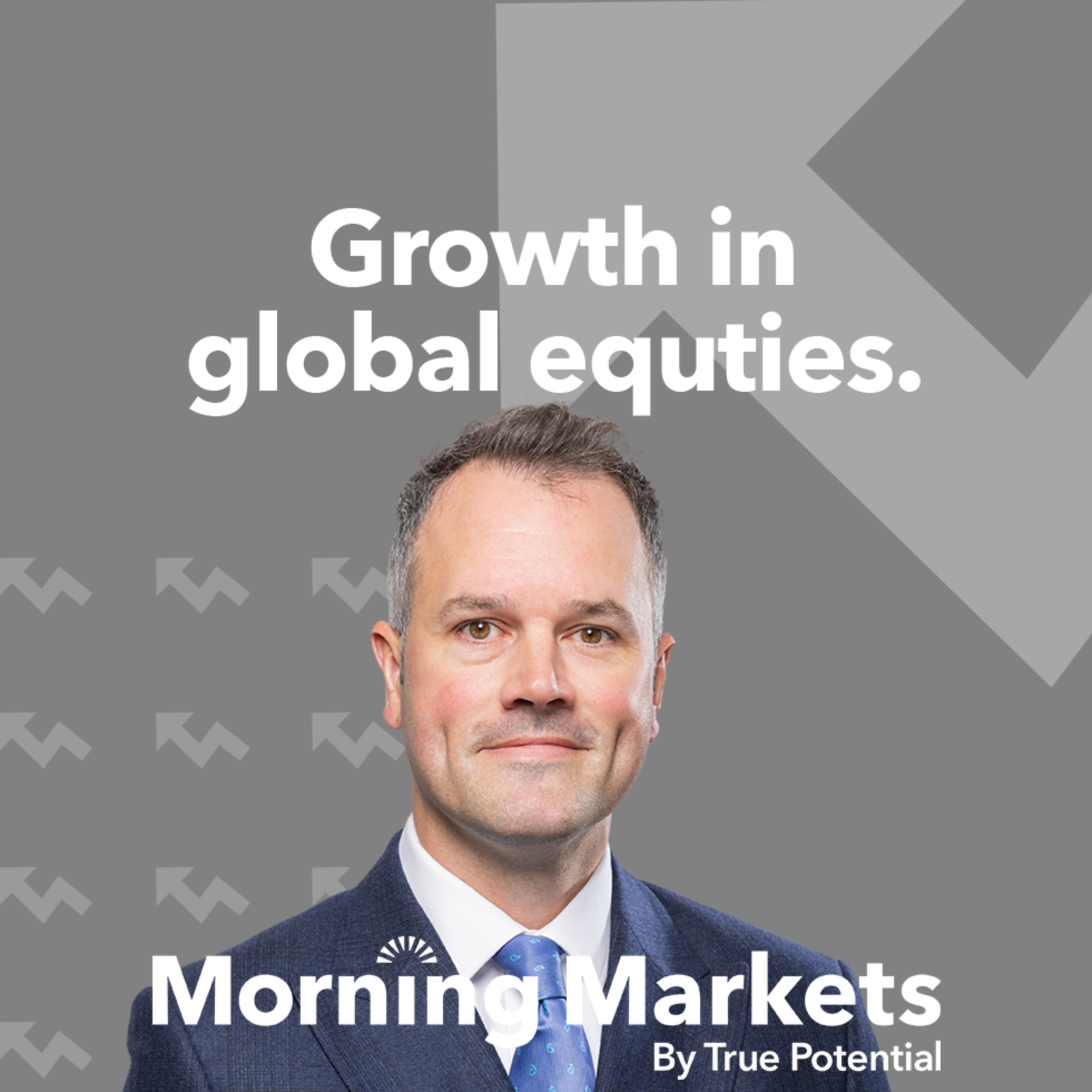 Growth in global equities | Morning Markets episode artwork