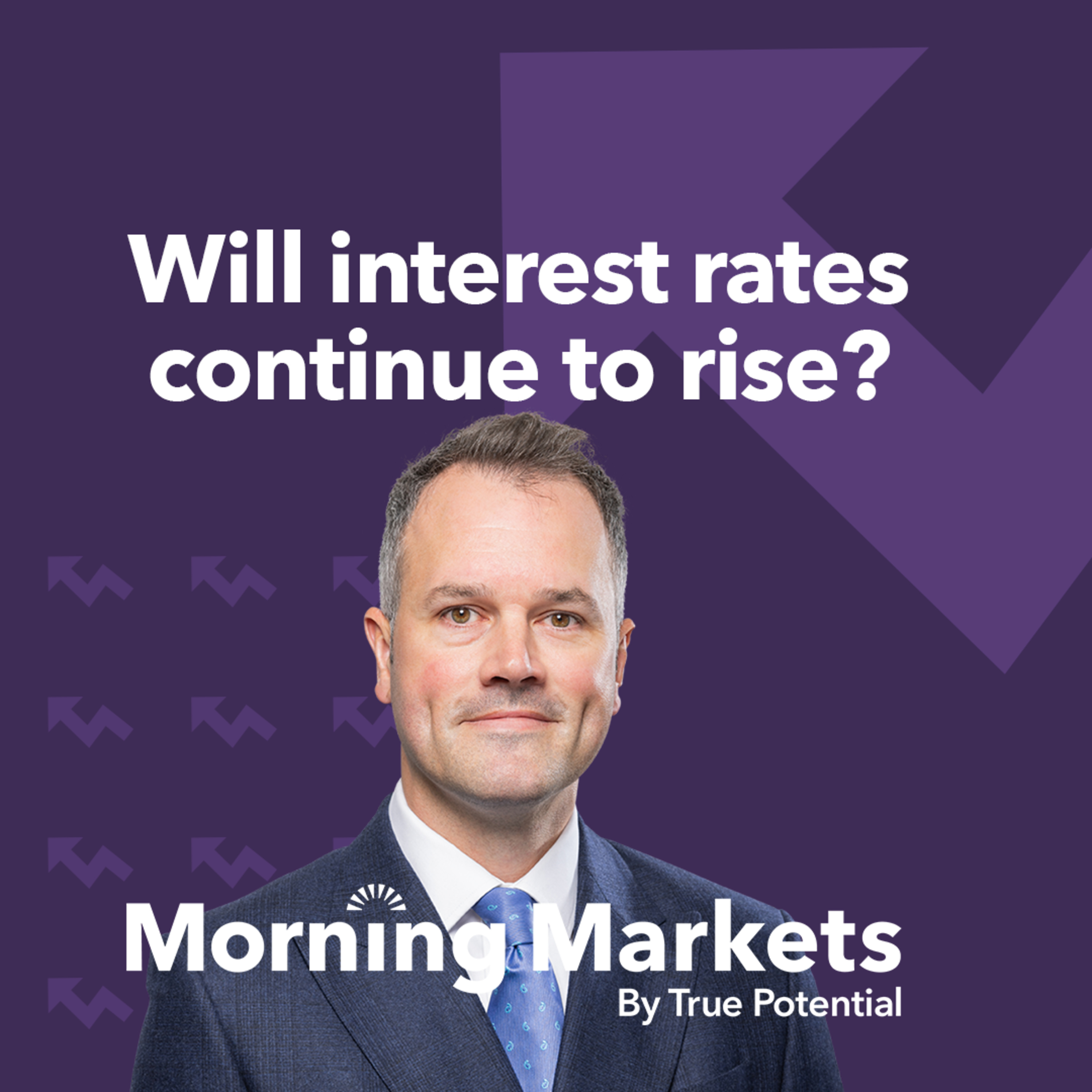 Will interest rates continue to rise? | Morning Markets episode artwork