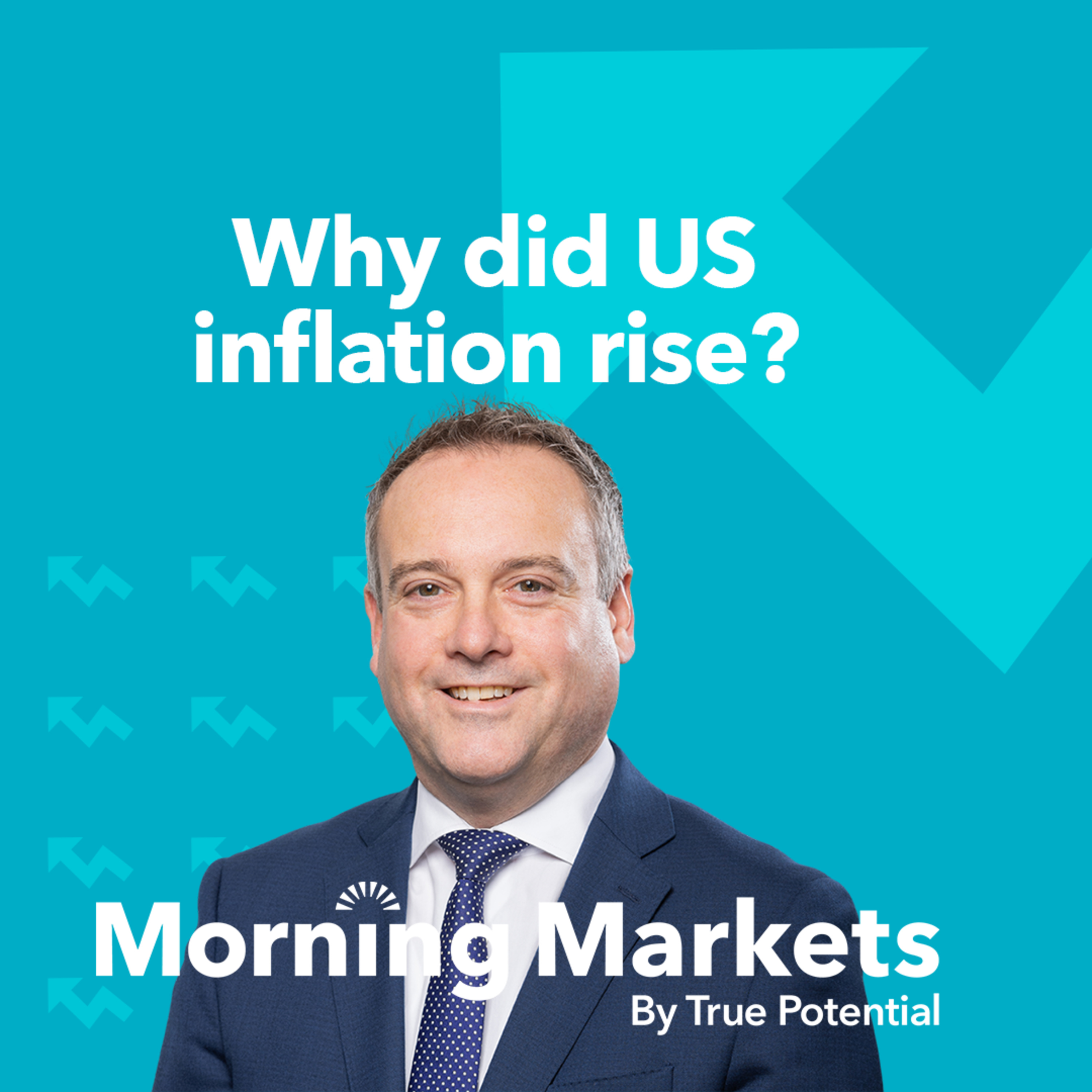 Why did US inflation rise? | Morning Markets episode artwork