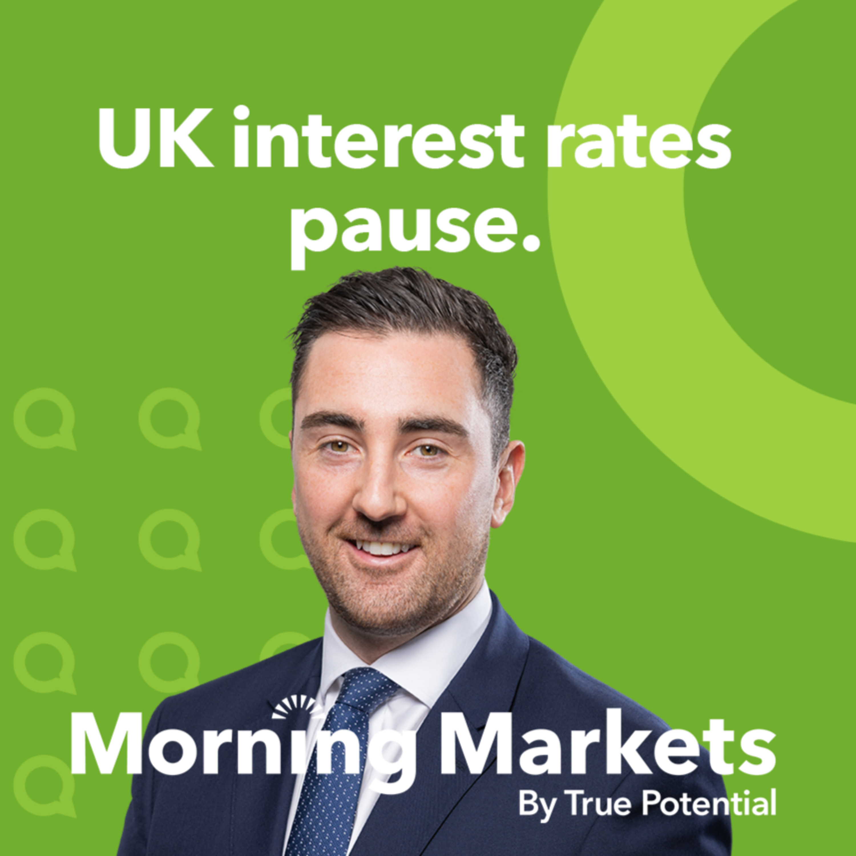 What impact will the UK interest rate pause have? | Morning Markets episode artwork
