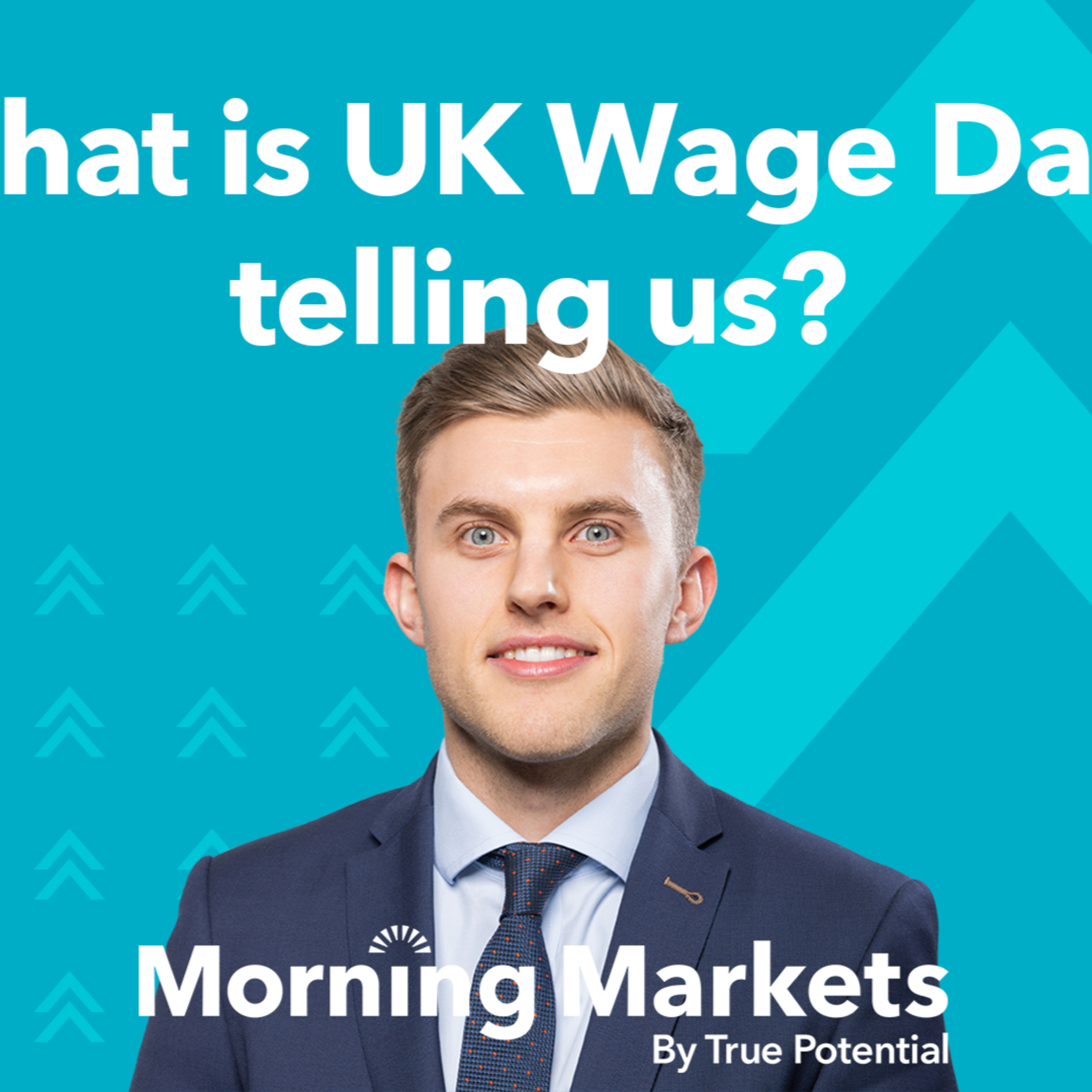 What is UK Wage Data telling us about inflation? | Morning Markets episode artwork