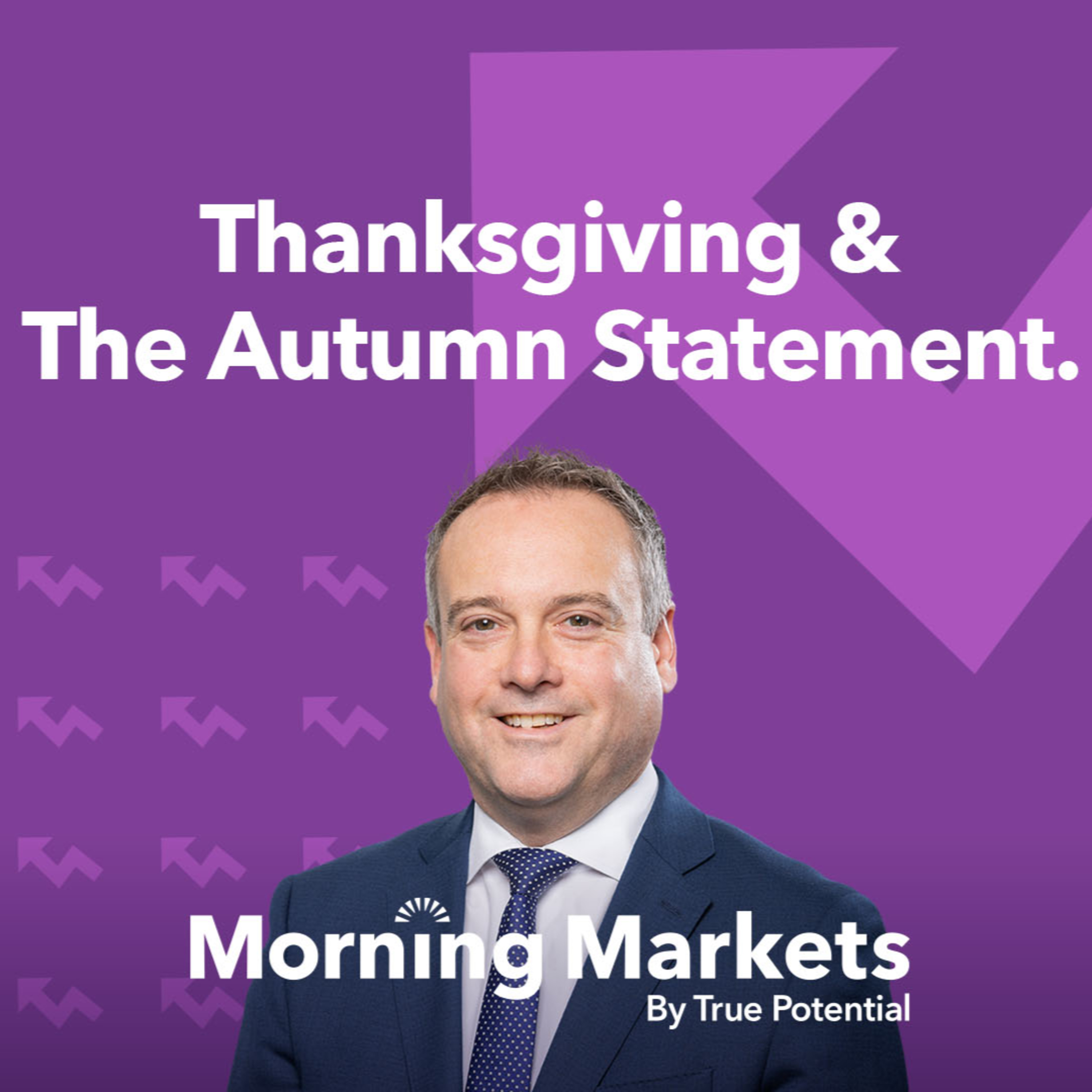 How Could Thanksgiving And The Autumn Statement Affect Global Markets? episode artwork