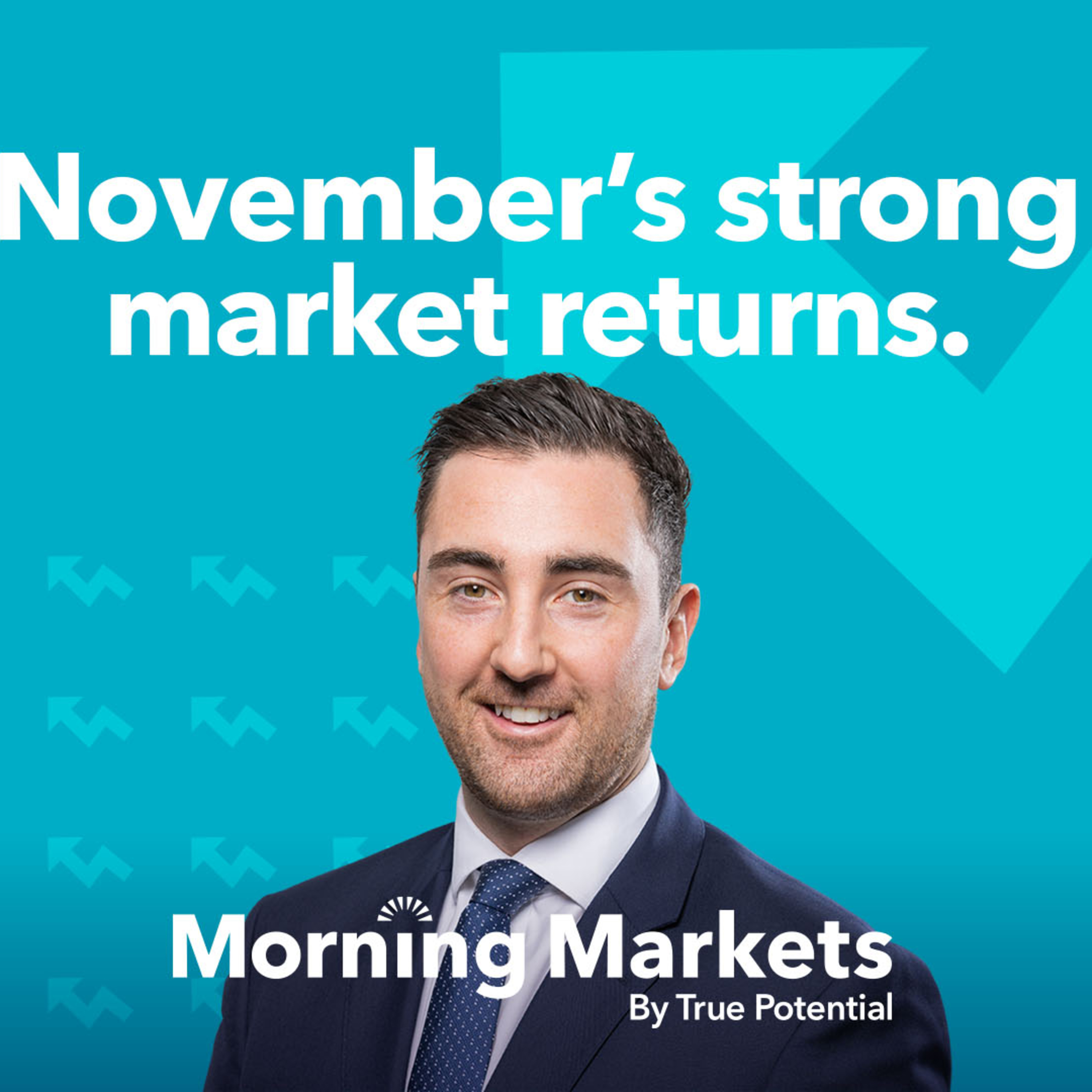 November's strong market returns | Morning Markets episode artwork
