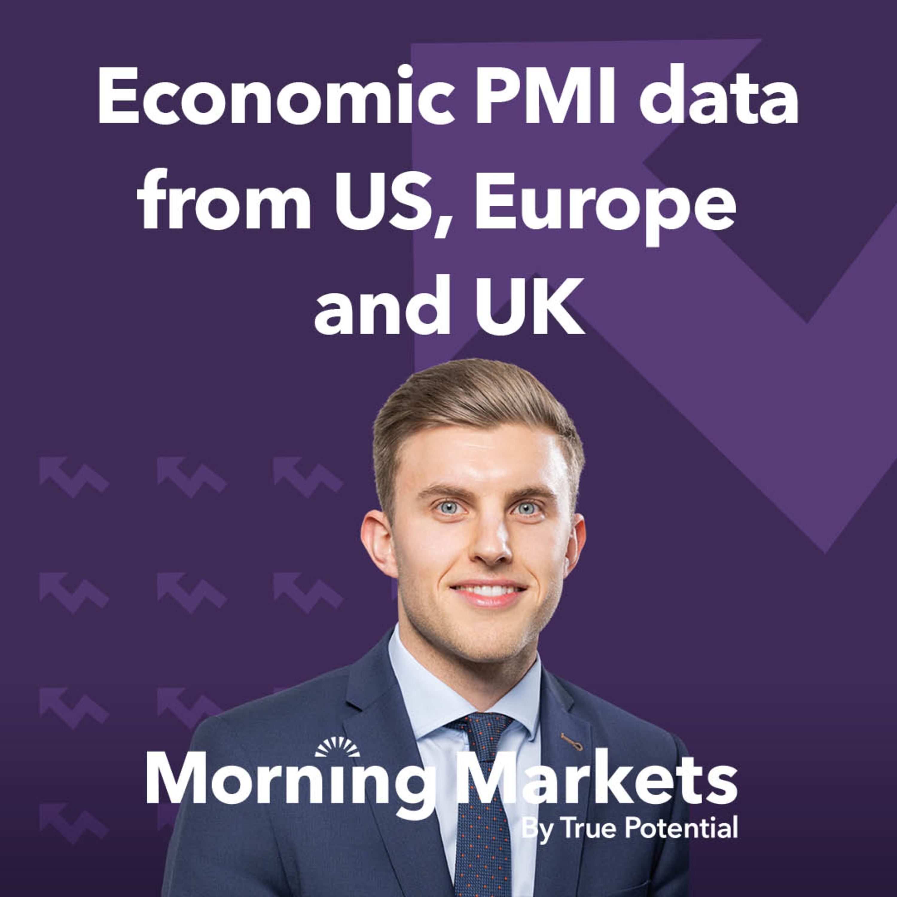 Economic performance data from Europe, US & UK | Morning Markets episode artwork