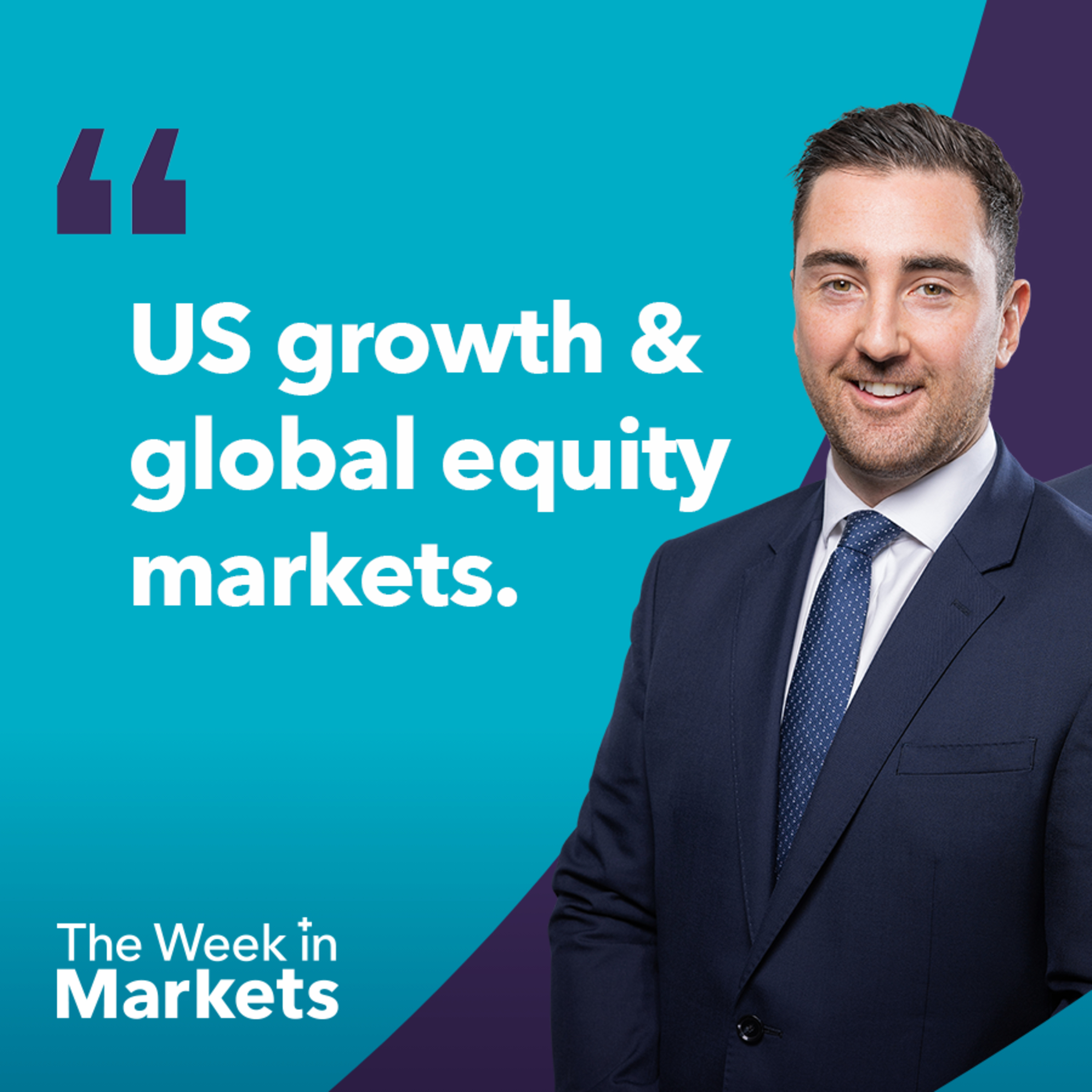 US growth & global equity markets | The Week in Markets episode artwork