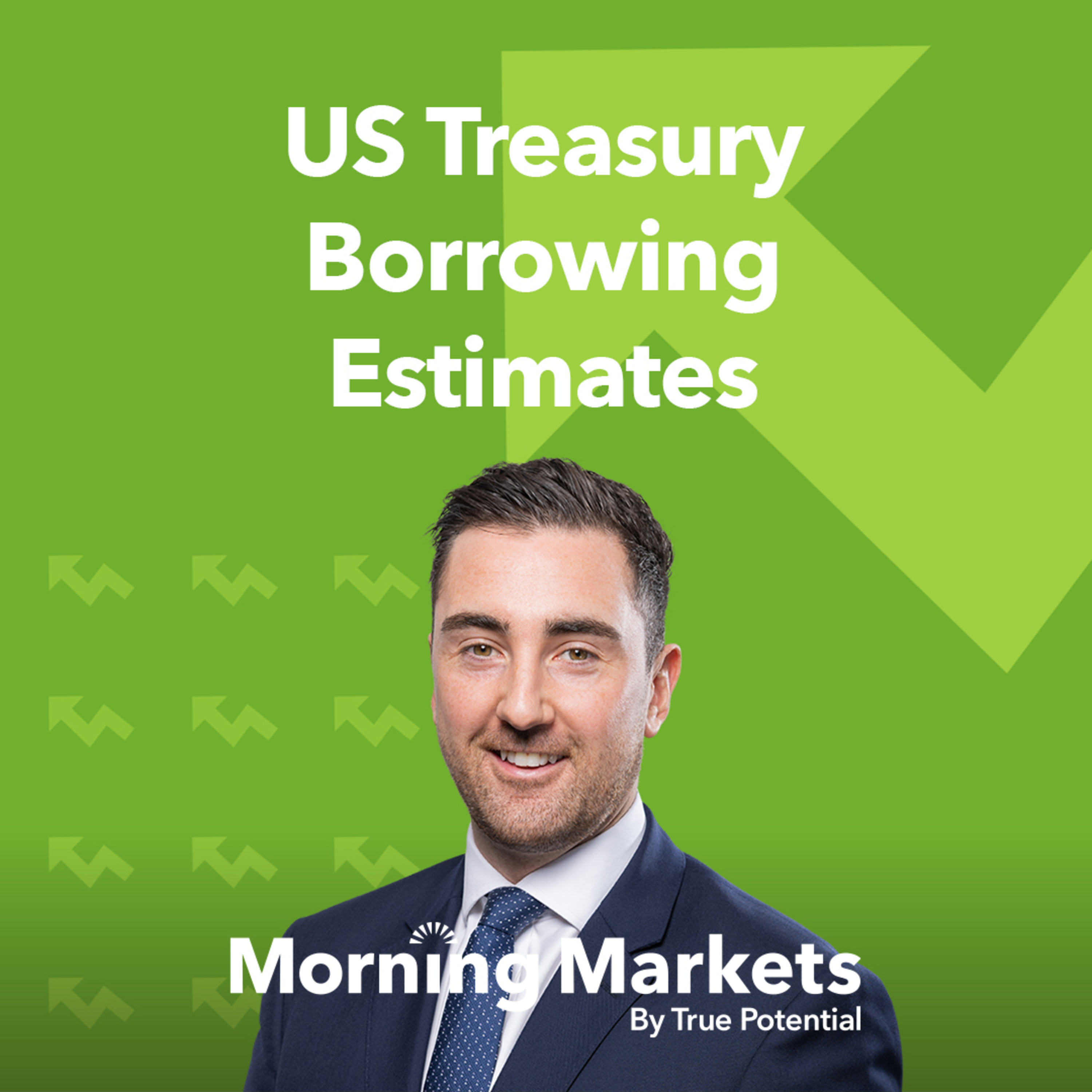 US Treasury Borrowing Estimates | Morning Markets episode artwork