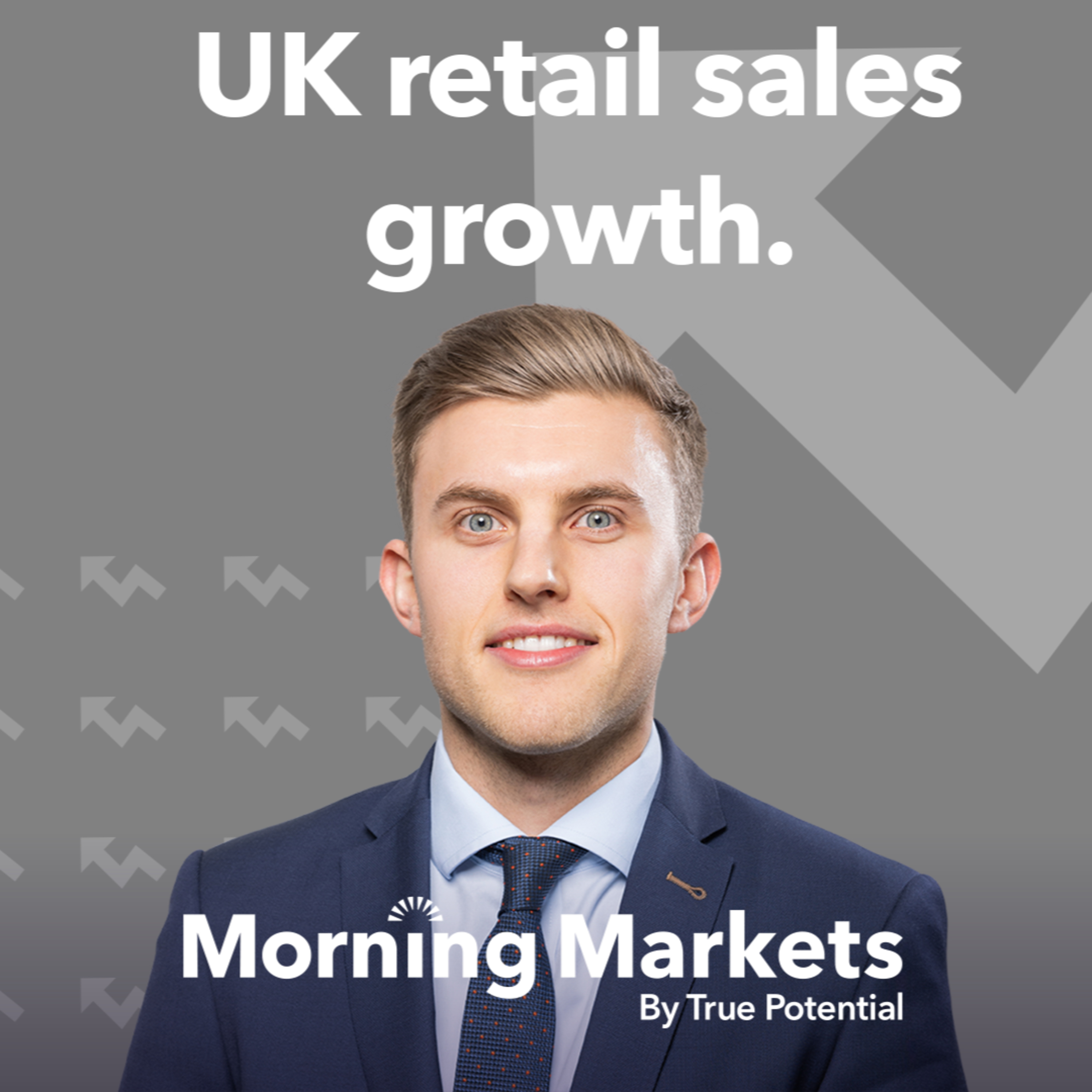 Why are UK retail sales stronger? | Morning Markets episode artwork