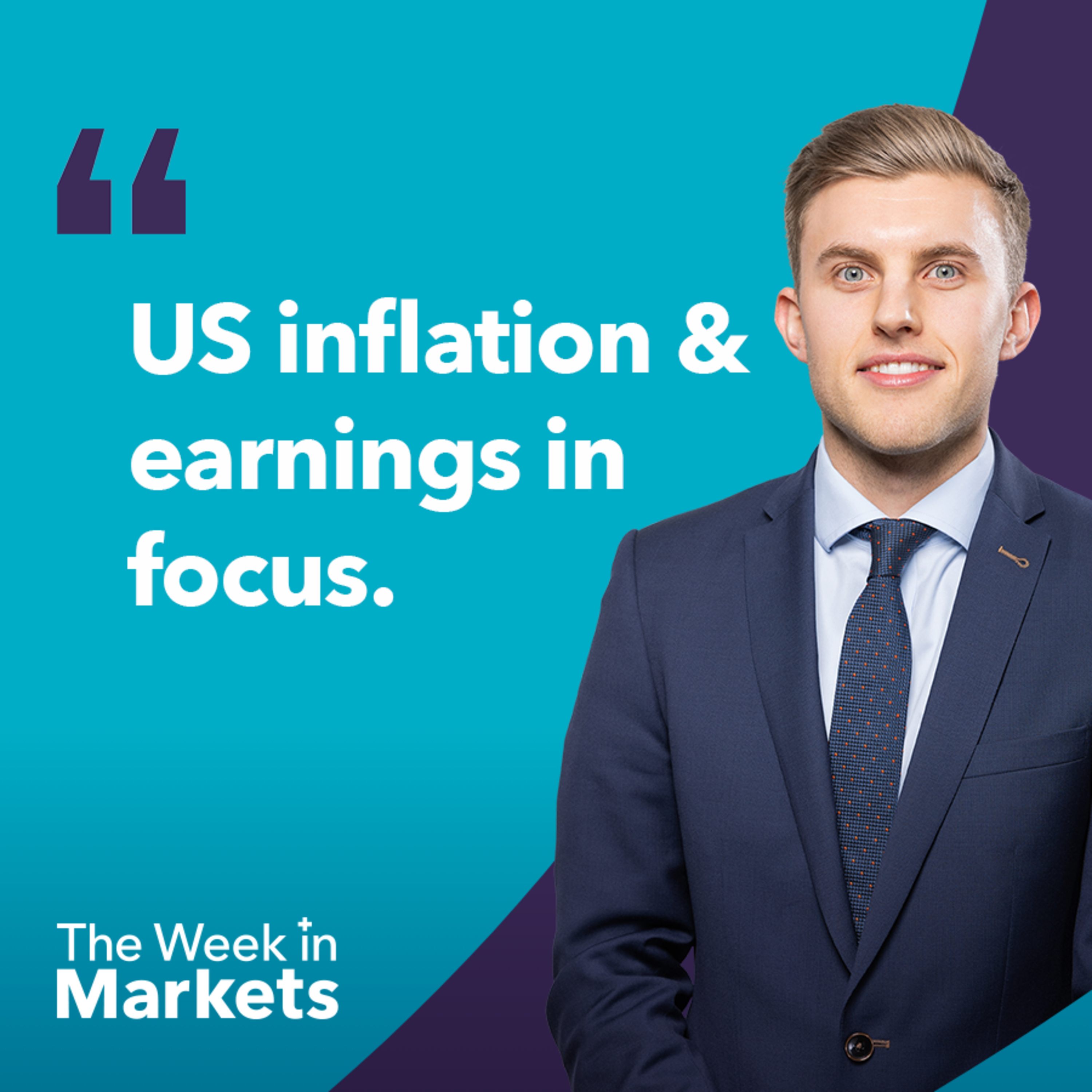 Market reaction to US inflation and corporate earnings | The Week In Markets episode artwork