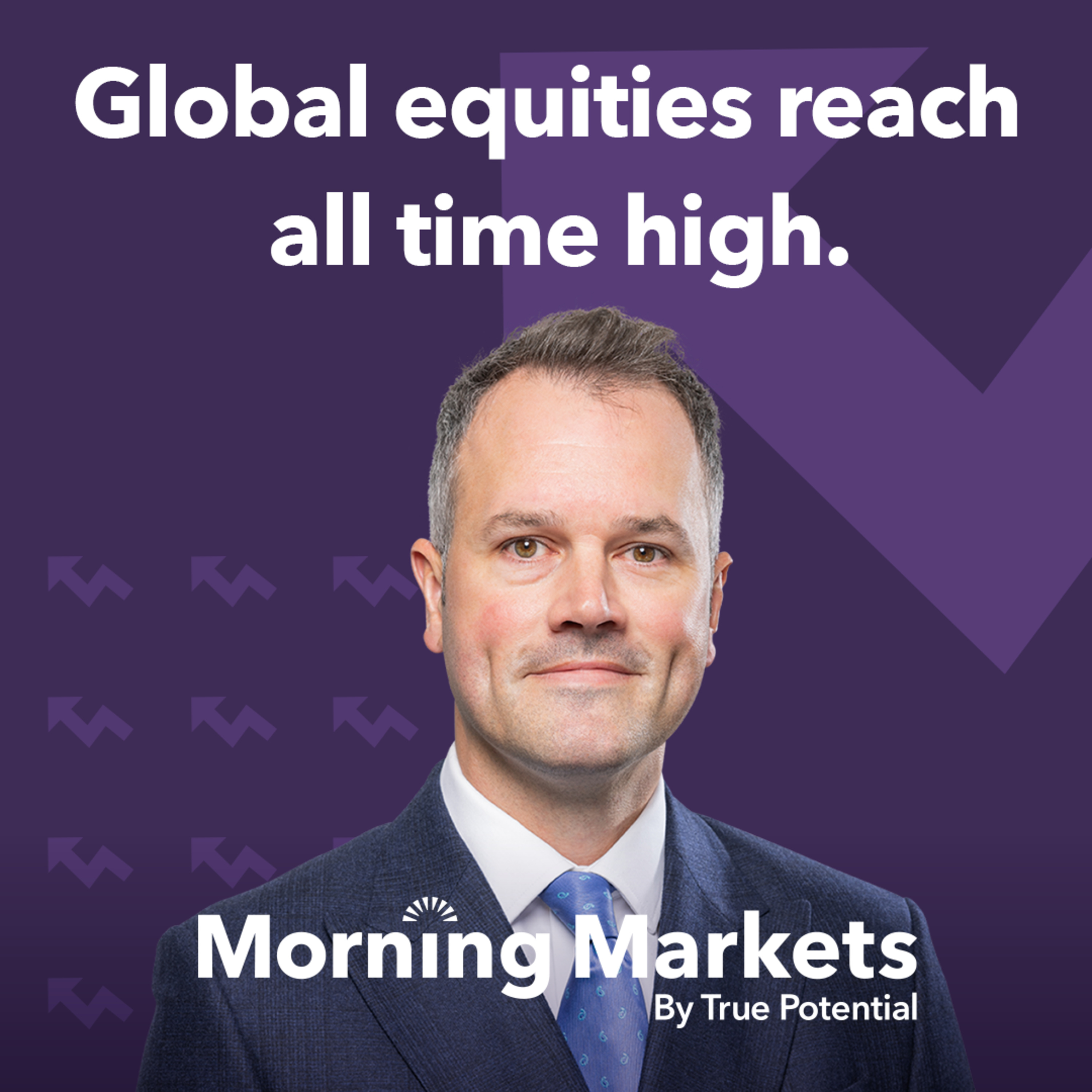 Global growth continues to surprise as equities reach an all time high | Morning Markets episode artwork