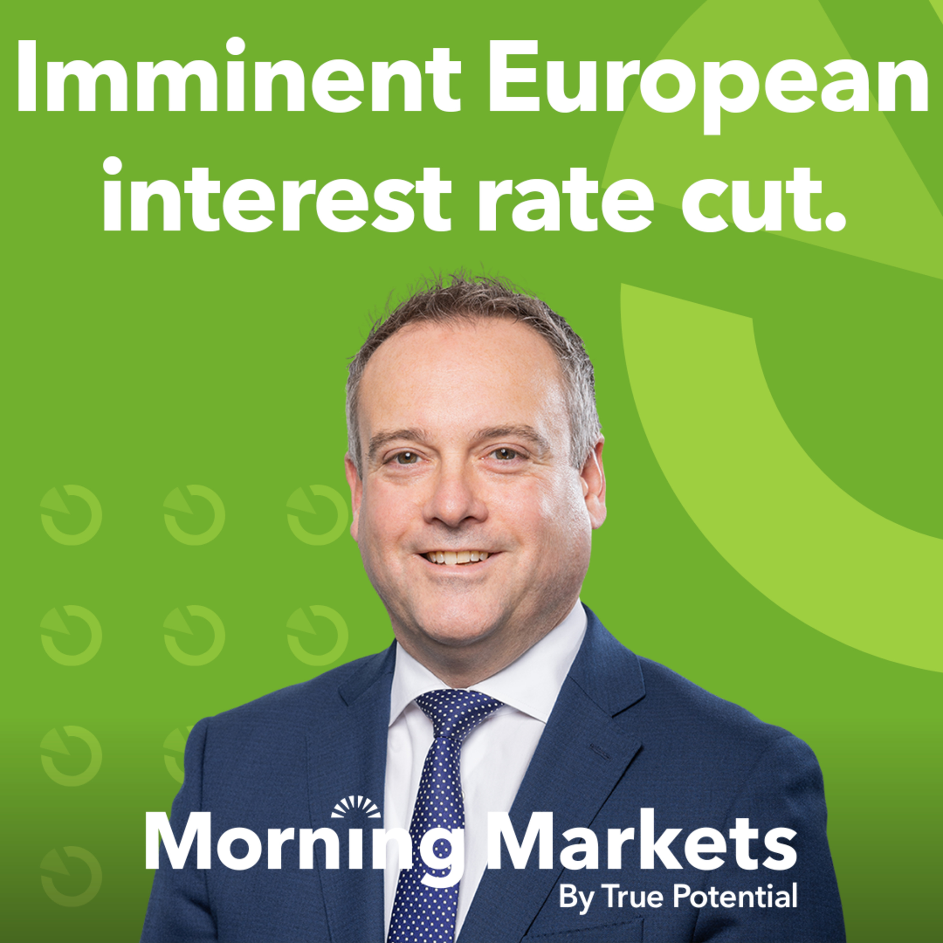 Europe set to lead the way in interest rate cuts | Morning Markets  episode artwork