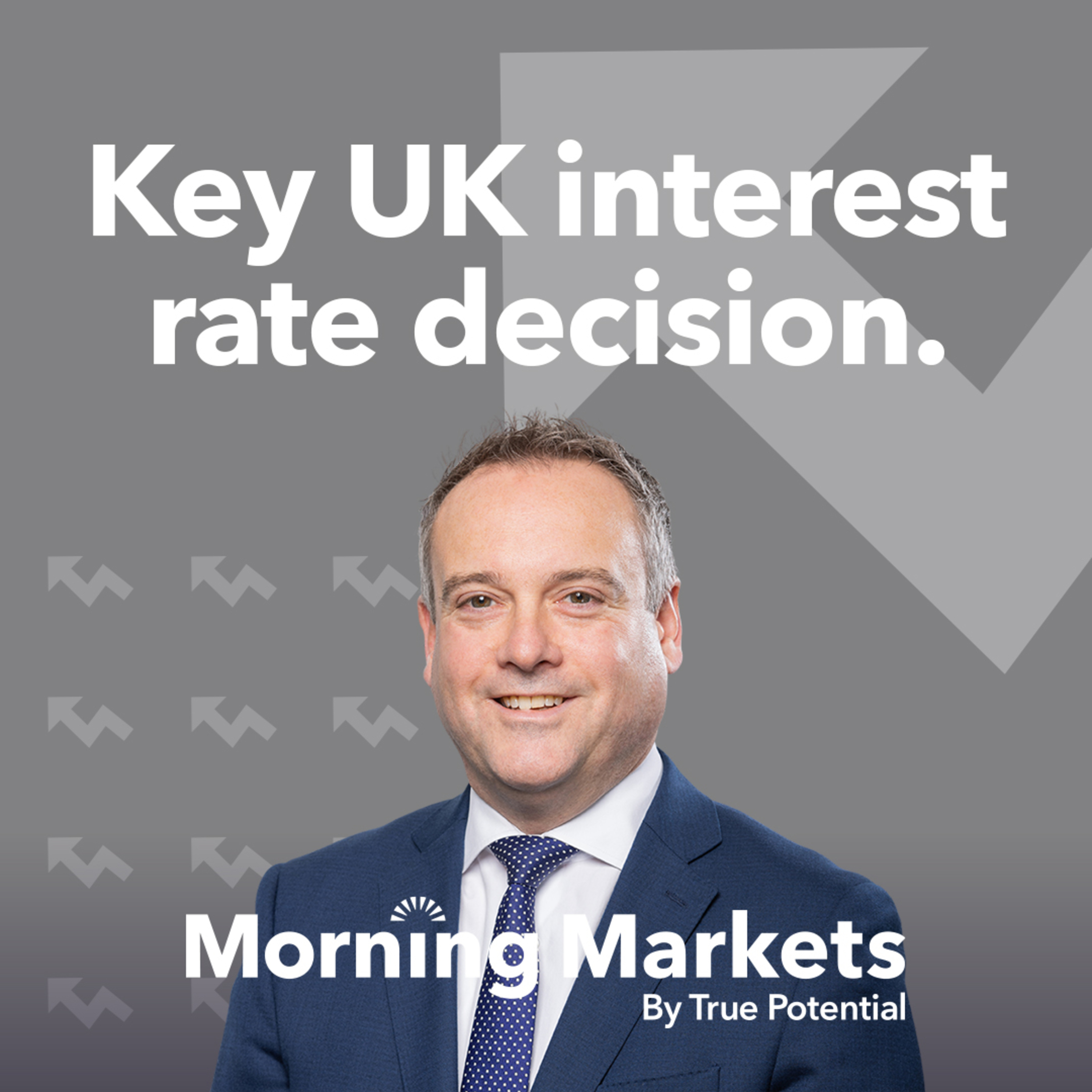 This week's key UK interest rate decision | Morning Markets episode artwork