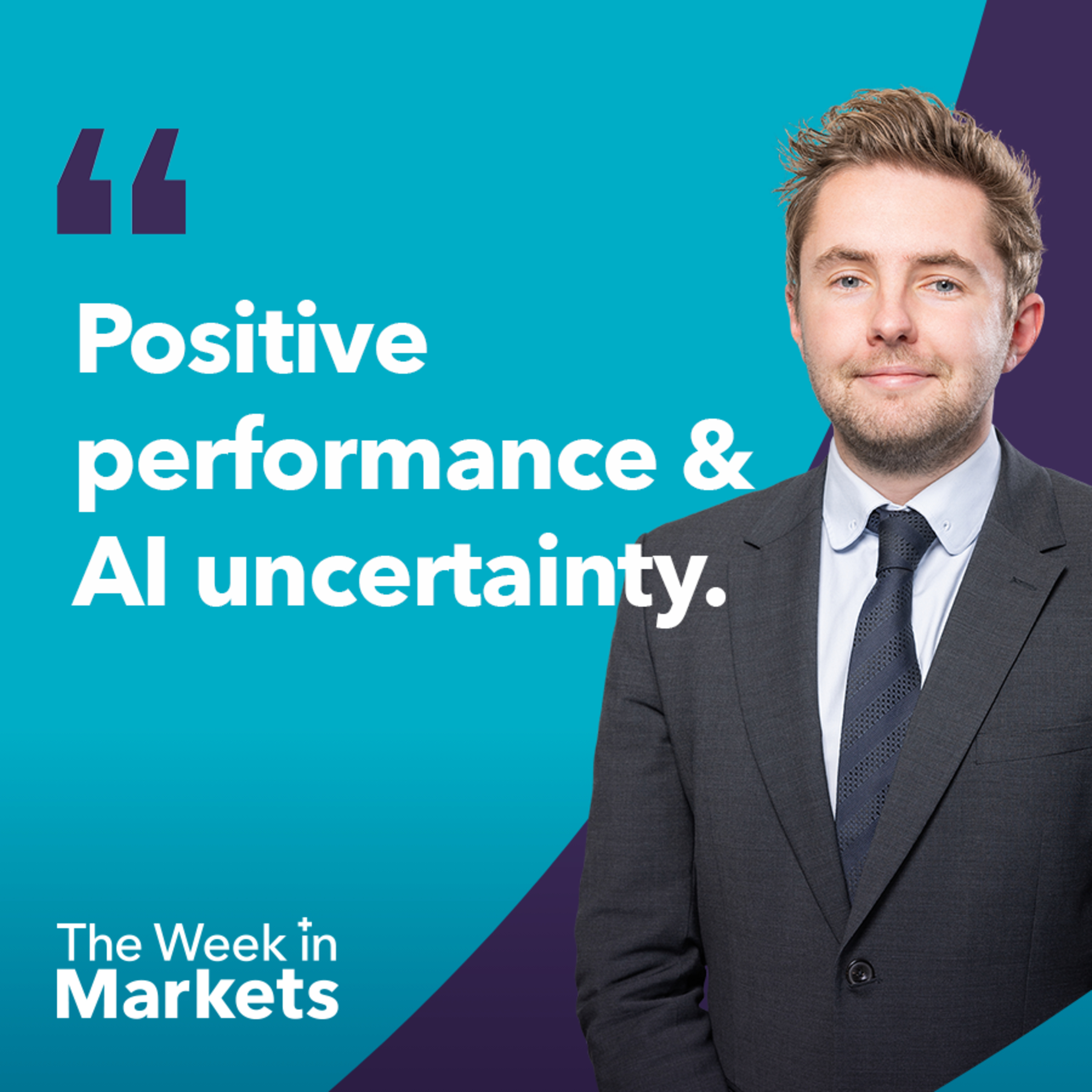 Strong market performance despite AI uncertainty | The Week in Markets  episode artwork